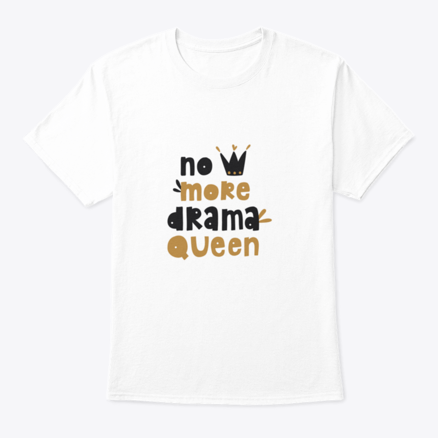 A stylish hand-drawn vector lettering design saying 'No More Drama Queen' on a cotton t-shirt, showcasing a fun and expressive style.