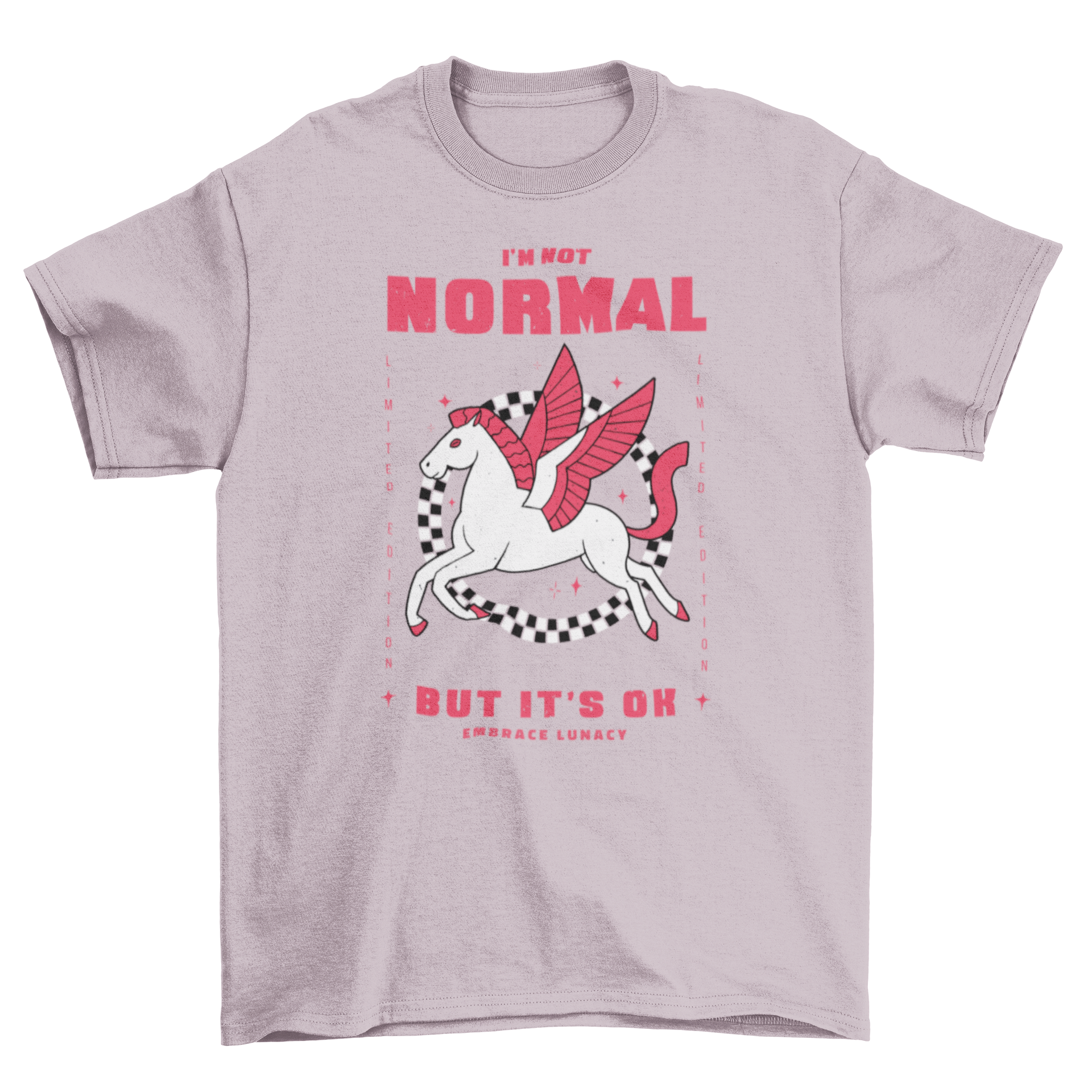 A stylish t-shirt featuring a winged horse design and the quote 'I'm not normal but it's ok embrace lunacy'.