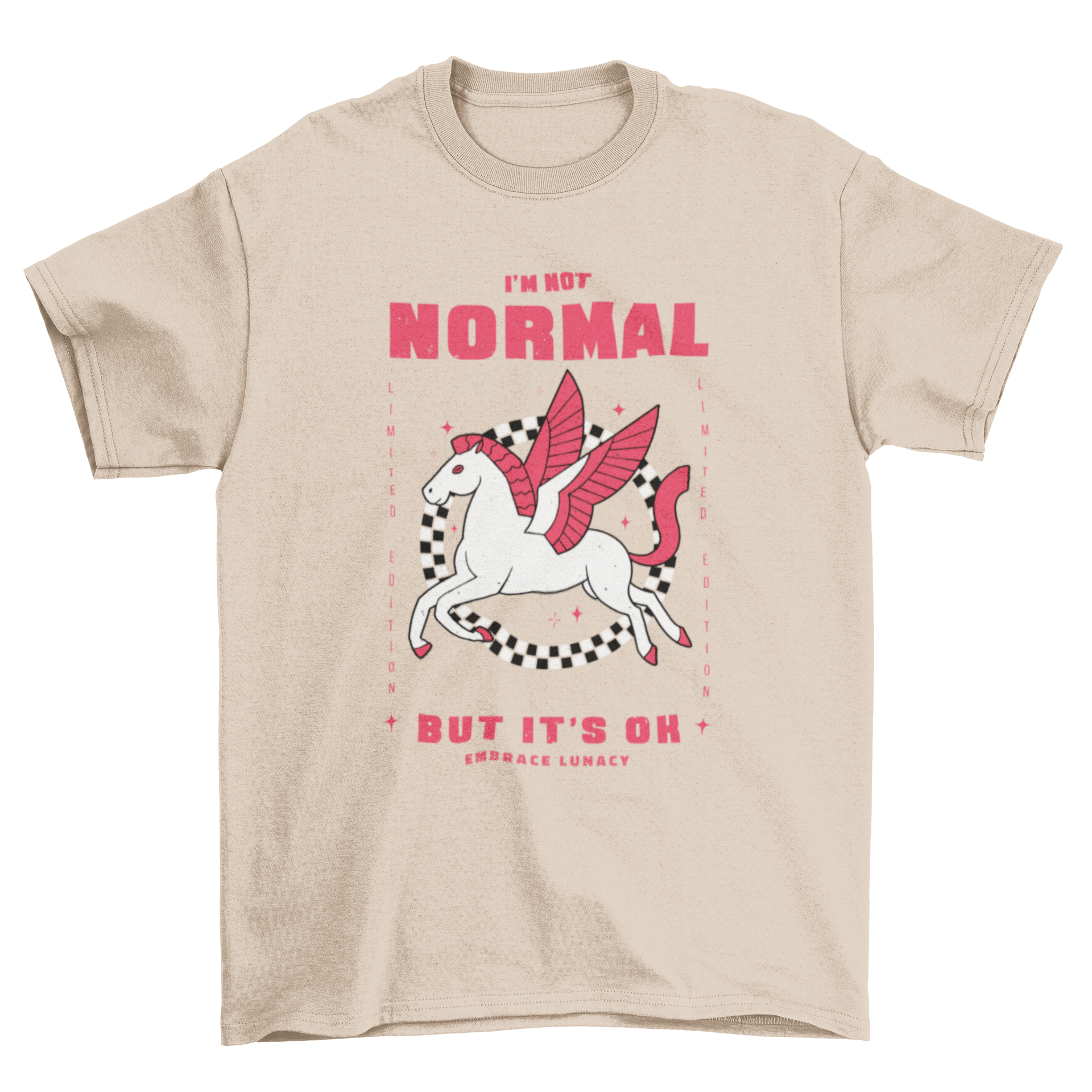A stylish t-shirt featuring a winged horse design and the quote 'I'm not normal but it's ok embrace lunacy'.