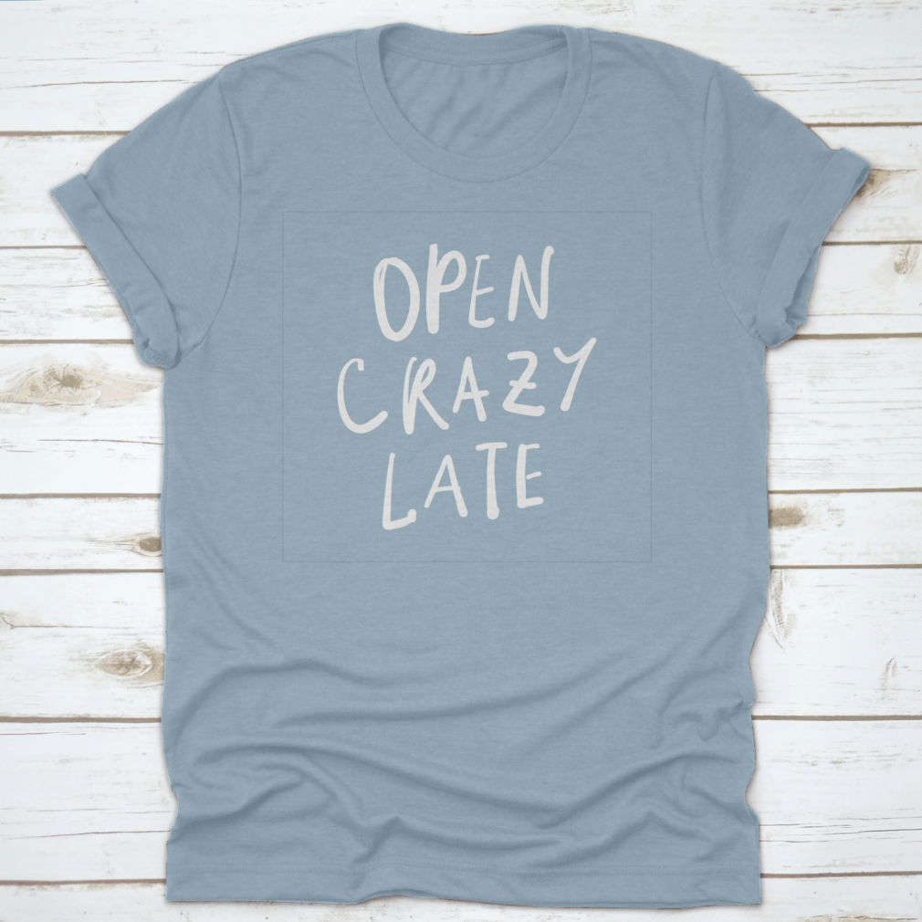 Open Crazy Late sign featuring unique hand lettering on a cotton fabric, ideal for late-night businesses.