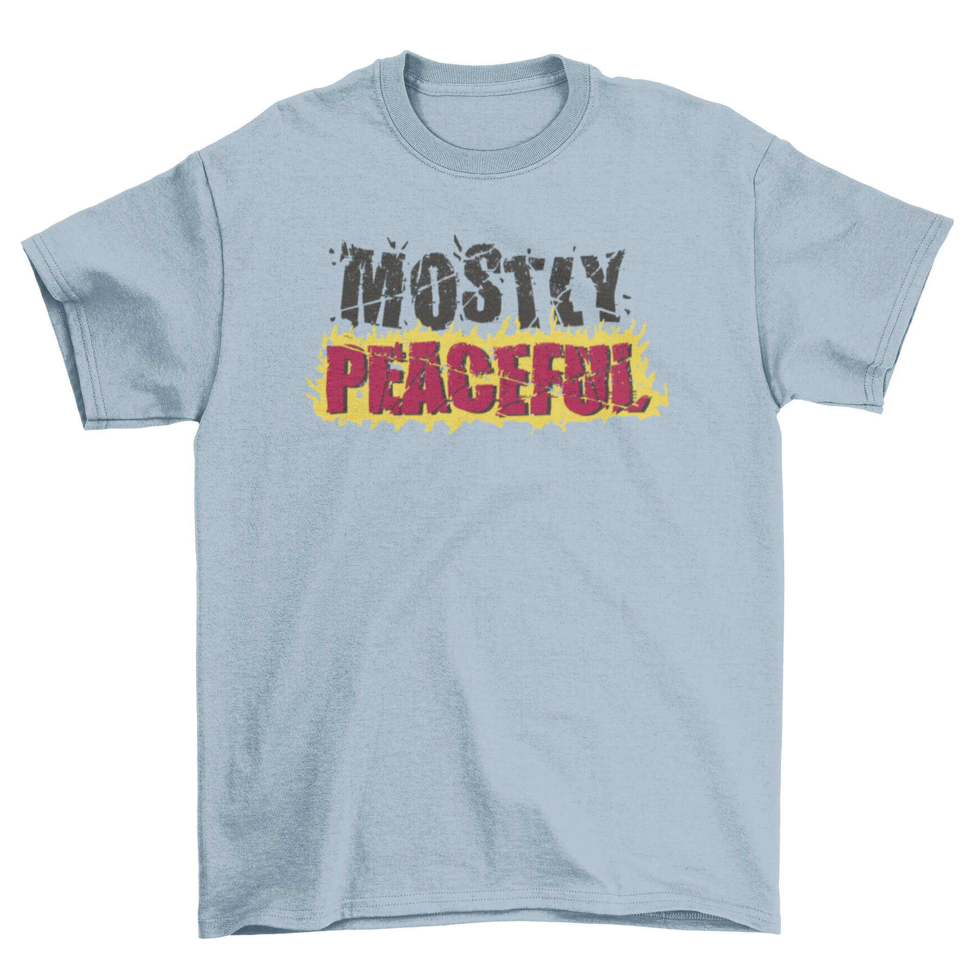 A stylish t-shirt featuring the quote 'Mostly Peaceful' in flames, showcasing a bold and artistic design.