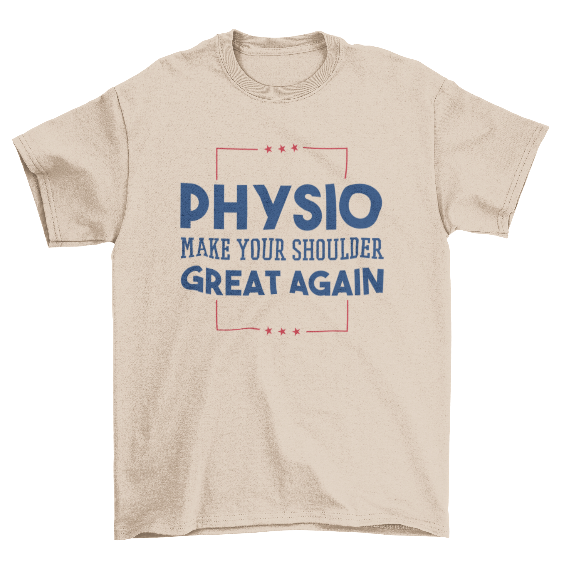 A humorous Physio Funny Quote T-shirt featuring the text 'PHYSIO - MAKE YOUR SHOULDER GREAT AGAIN' on a stylish design.