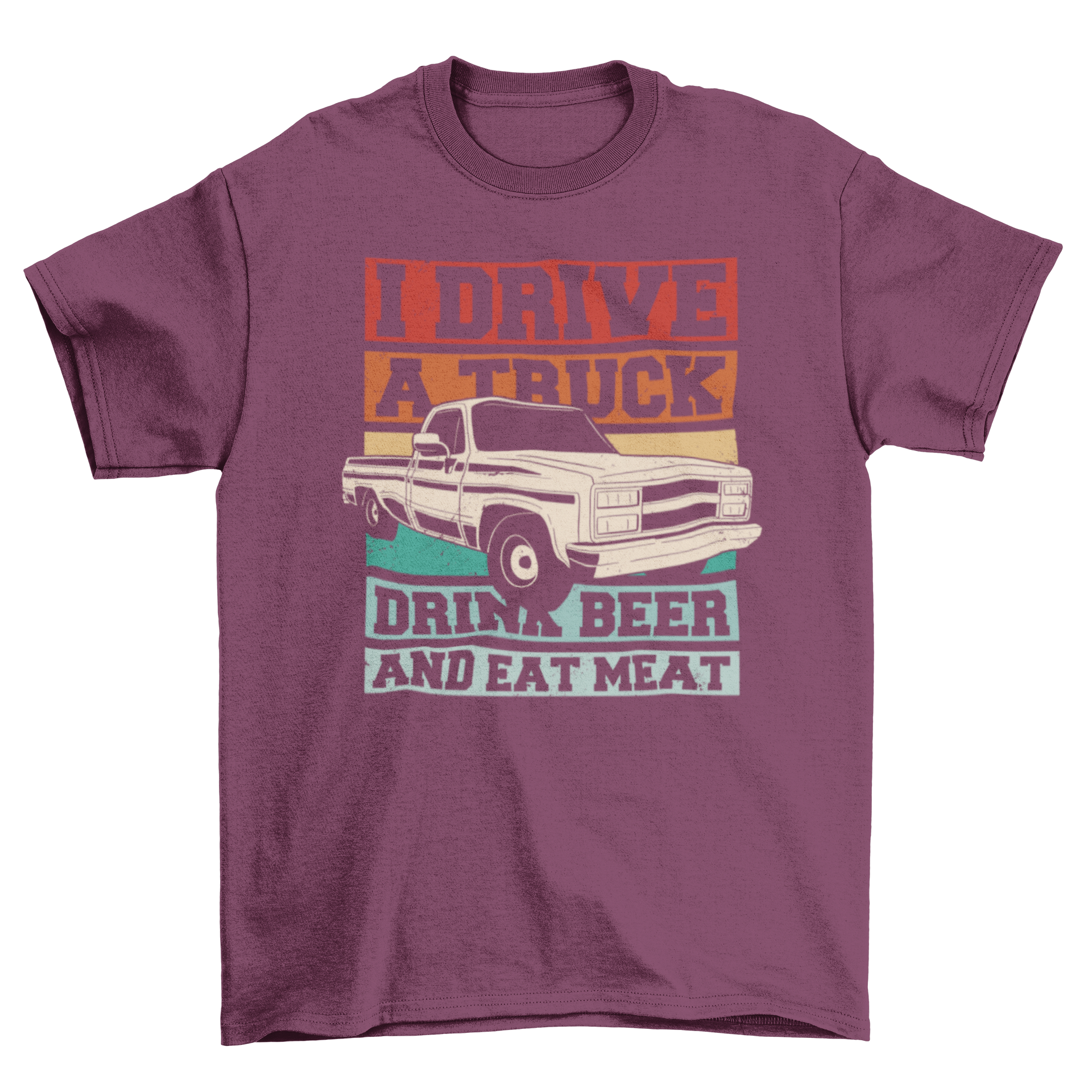 A fun t-shirt featuring a pickup truck design with the quote 'I drive a truck, drink beer and eat meat', perfect for truck enthusiasts.