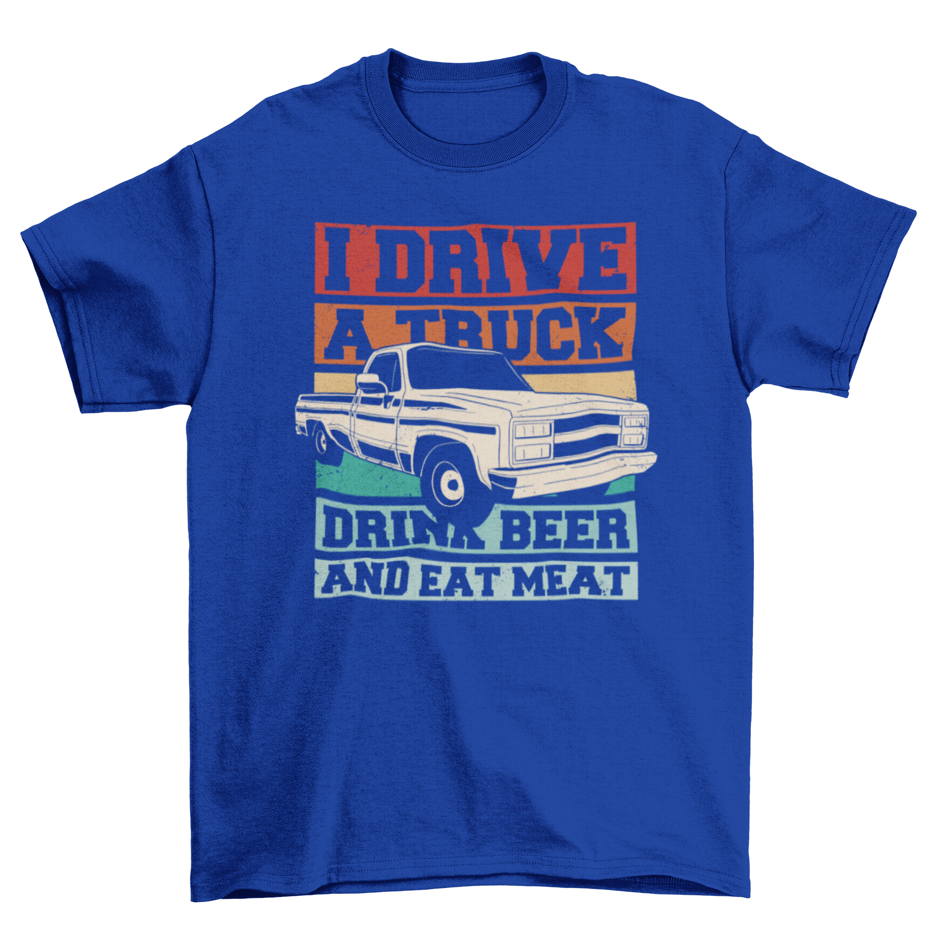 A fun t-shirt featuring a pickup truck design with the quote 'I drive a truck, drink beer and eat meat', perfect for truck enthusiasts.