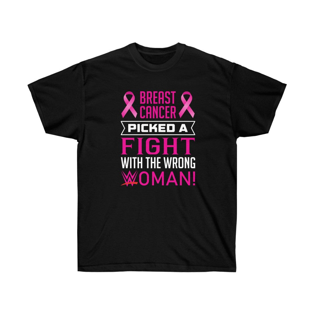 A soft cotton unisex t-shirt featuring the phrase 'Picked a Fight with the Wrong Woman' in bold vinyl print, symbolizing breast cancer awareness.