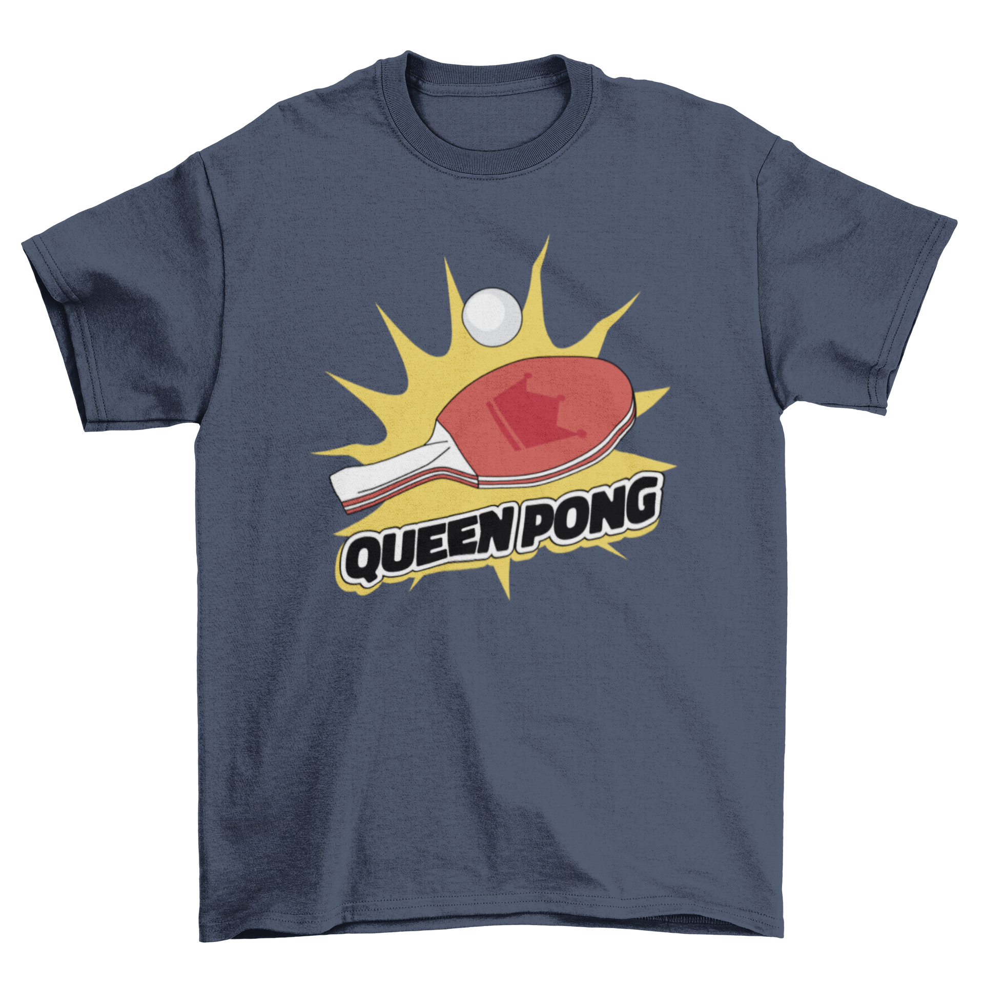 Ping Pong Queen T-Shirt featuring a ping pong racket and the quote 'Queen pong' in a stylish design.