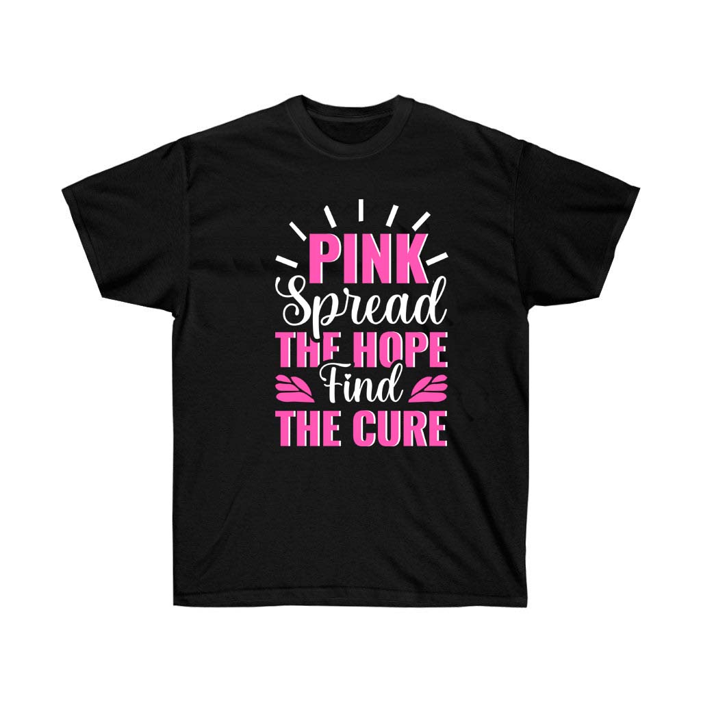 Pink Spread the Hope Find the Cure T-Shirt made of soft cotton, featuring a unisex design for comfort and style.