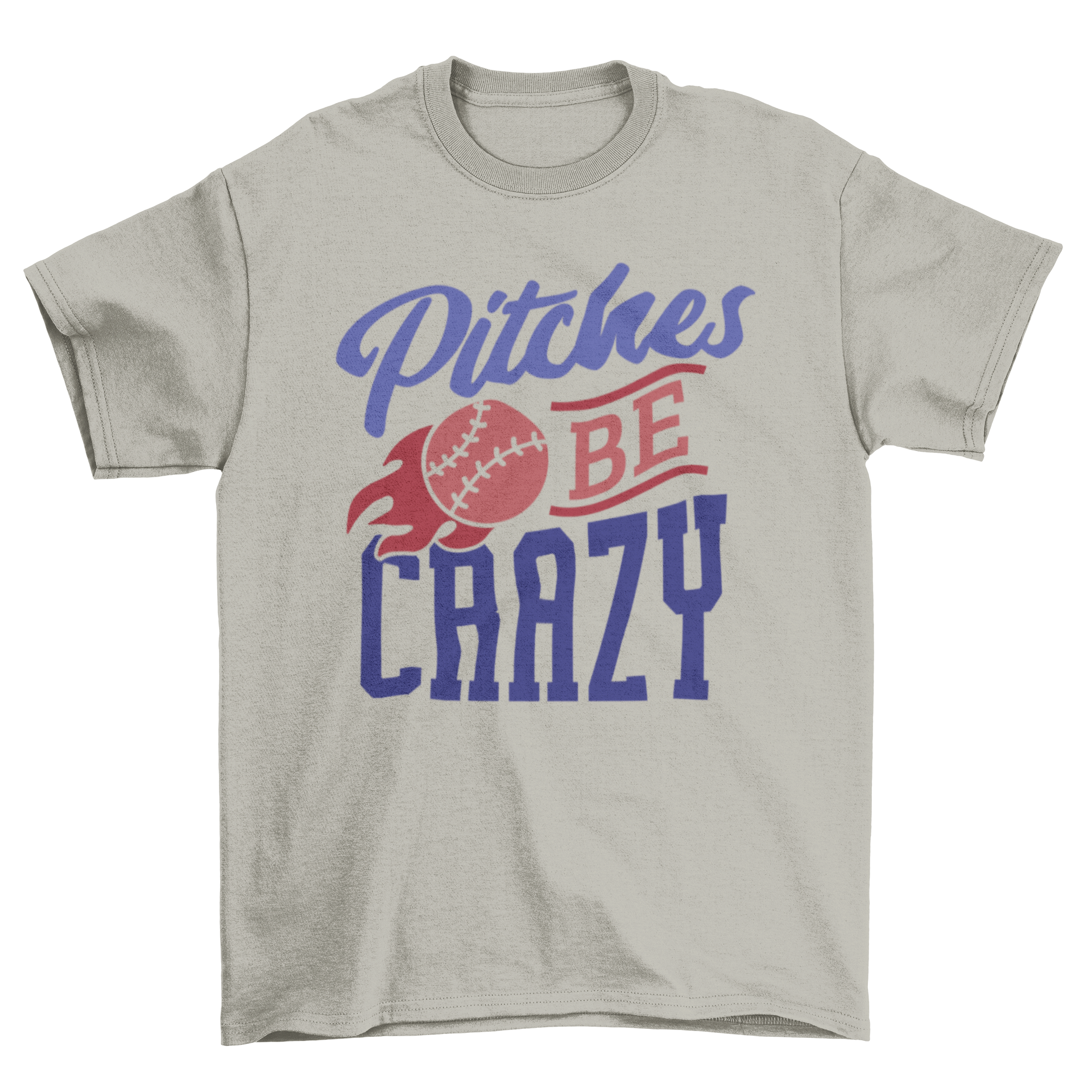 A vibrant t-shirt design featuring 'Pitches Be Crazy' lettering and a flaming baseball graphic.