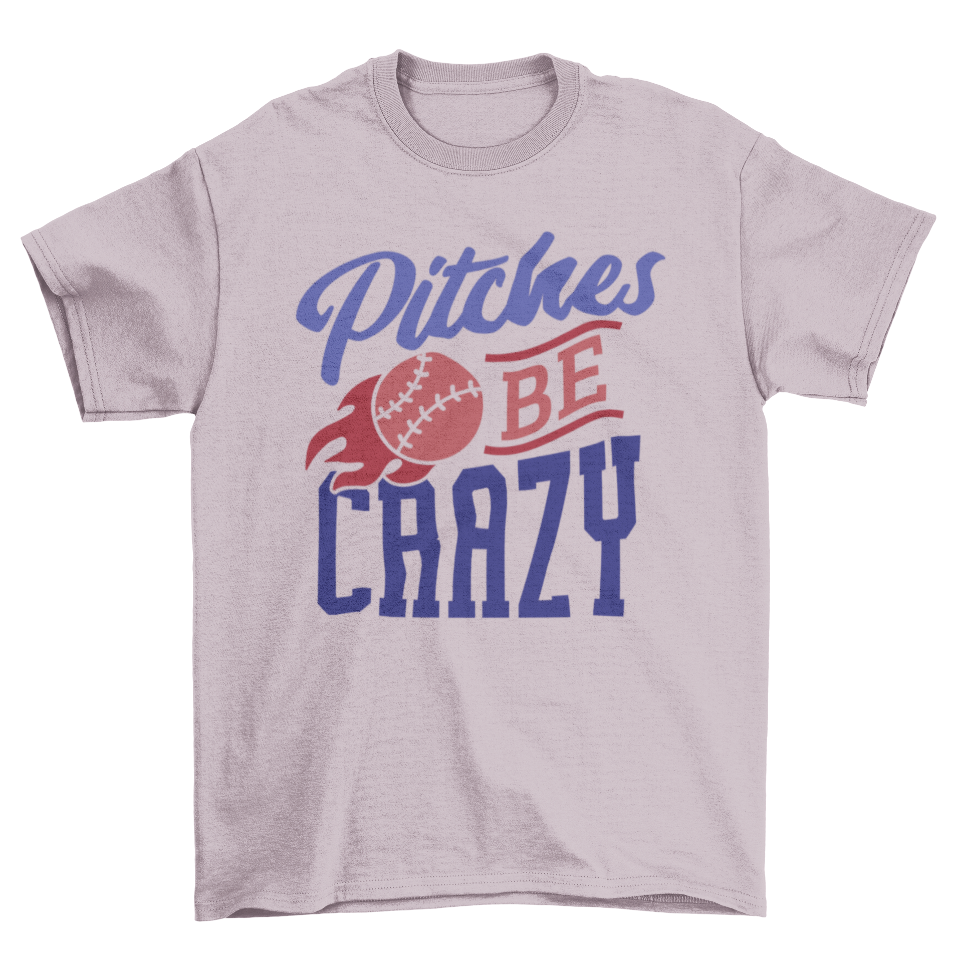 A vibrant t-shirt design featuring 'Pitches Be Crazy' lettering and a flaming baseball graphic.