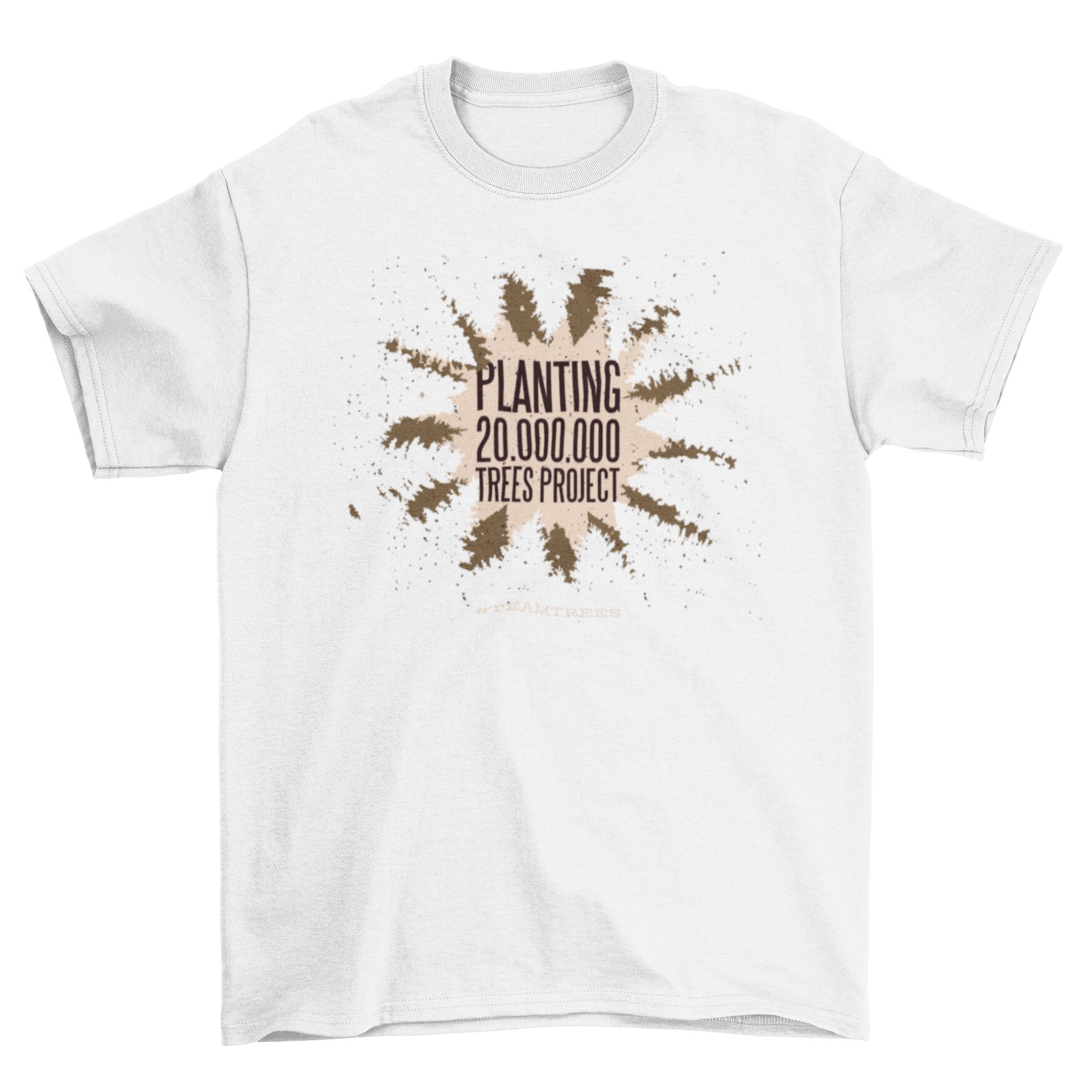 Planting Quote T-Shirt featuring the quote 'Planting 20,000,000 trees project' with tree silhouettes.