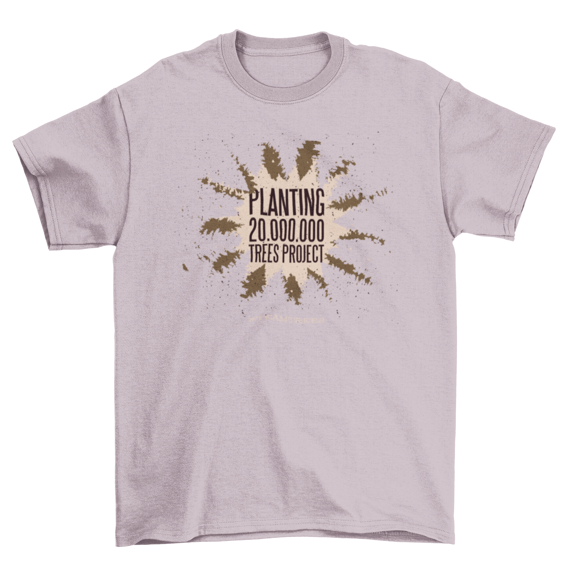 Planting Quote T-Shirt featuring the quote 'Planting 20,000,000 trees project' with tree silhouettes.