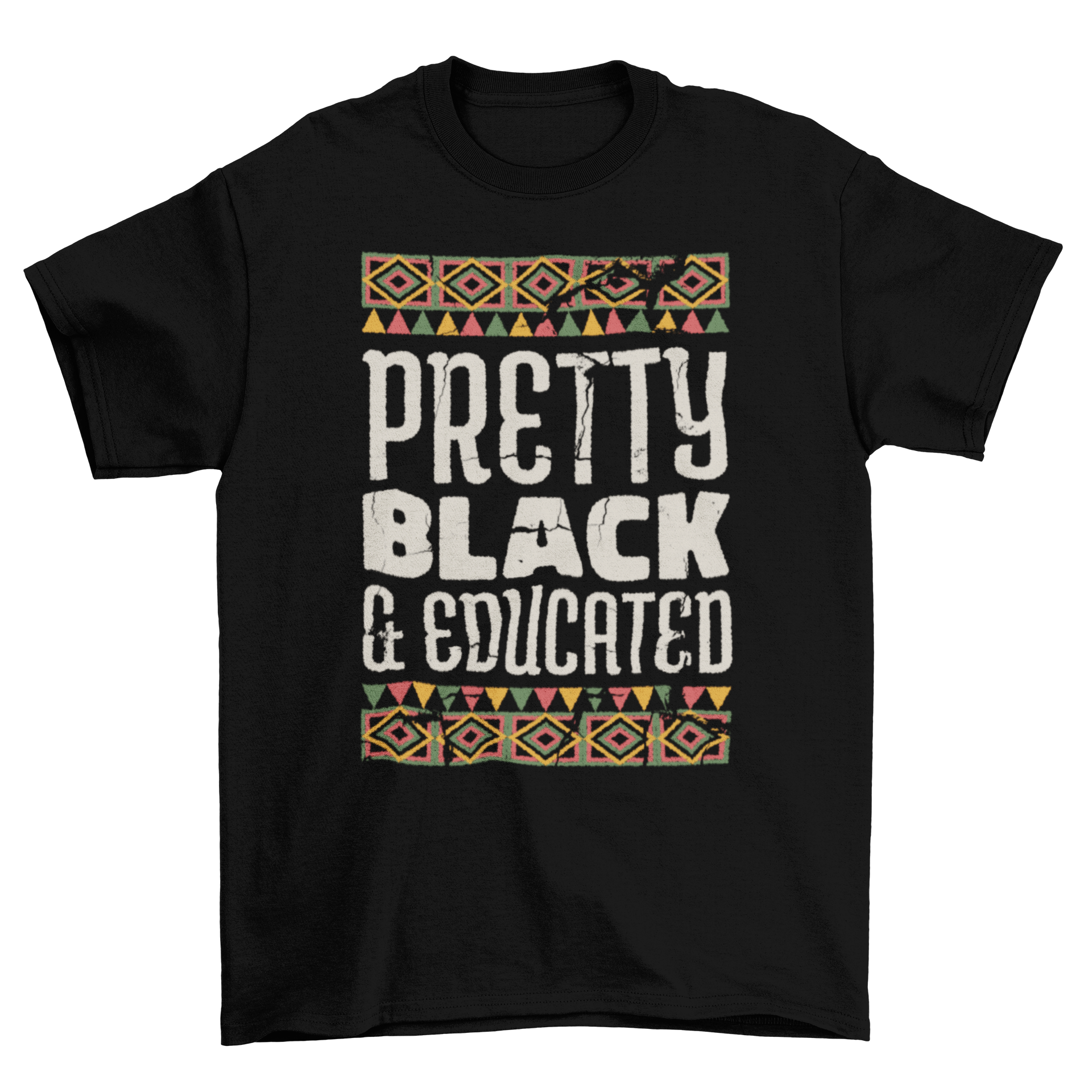 A stylish black t-shirt featuring the quote 'Pretty black and educated' with colorful African motifs.