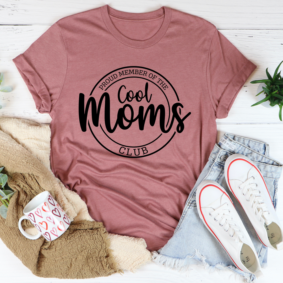 A stylish Proud Member Of The Cool Moms Club T-Shirt made from soft cotton, featuring double stitching for durability.