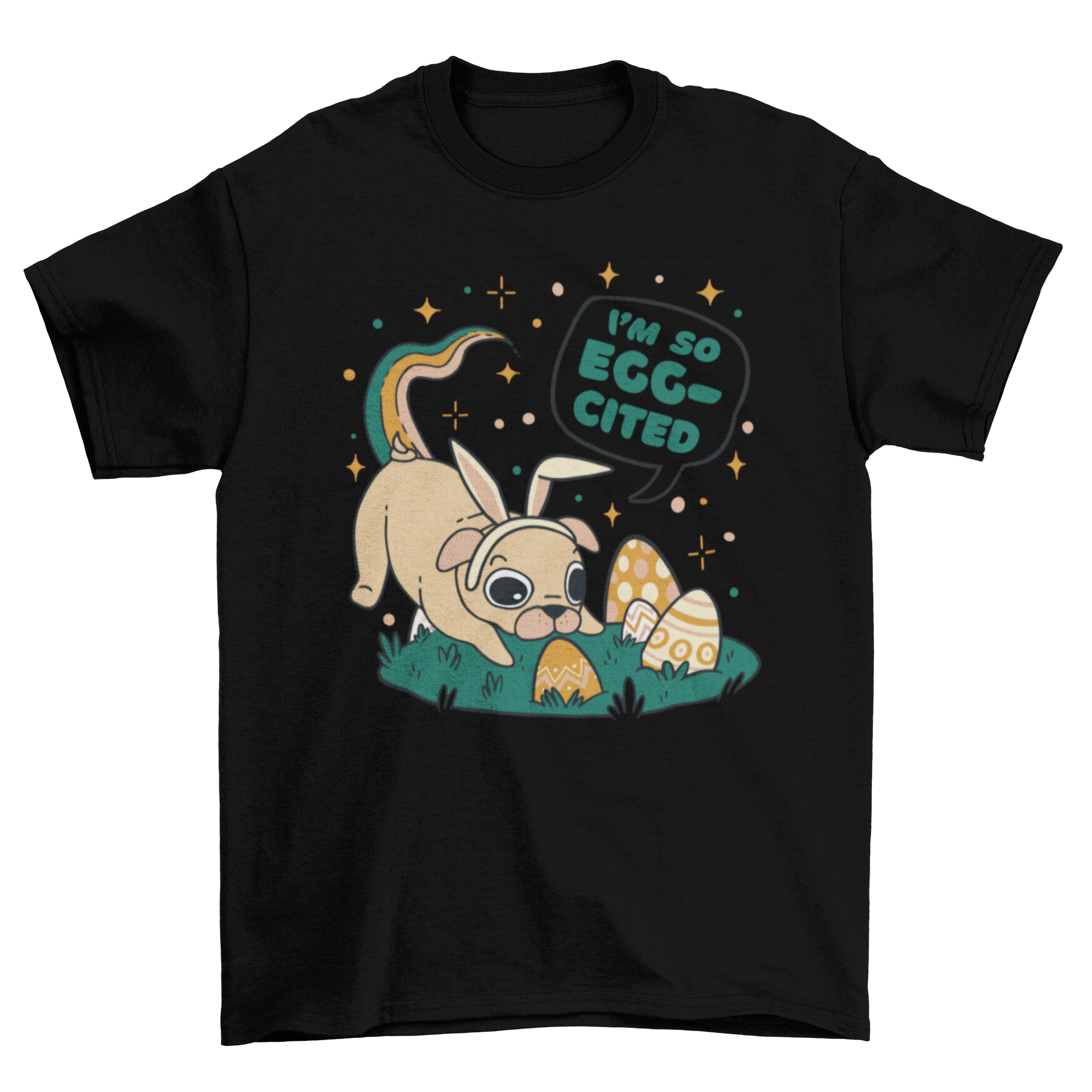 A playful t-shirt featuring a pug dog with bunny ears and colorful Easter eggs, along with the quote 'I'm so eggcited'.