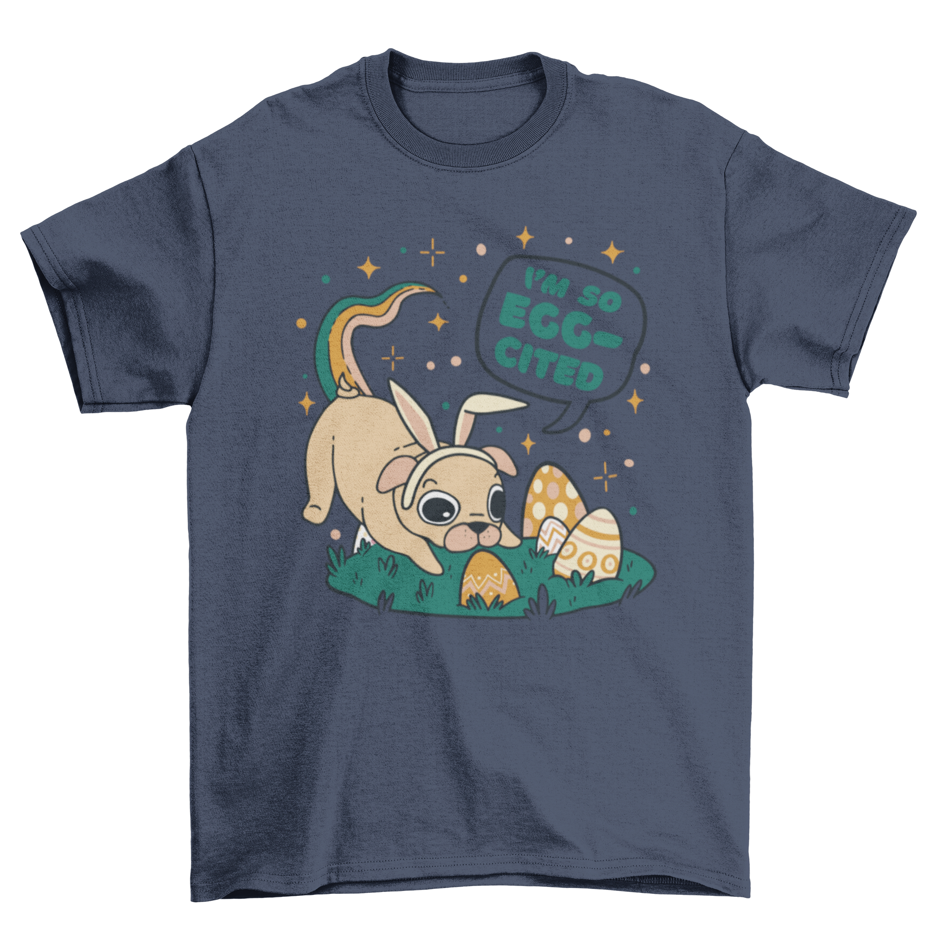 A playful t-shirt featuring a pug dog with bunny ears and colorful Easter eggs, along with the quote 'I'm so eggcited'.