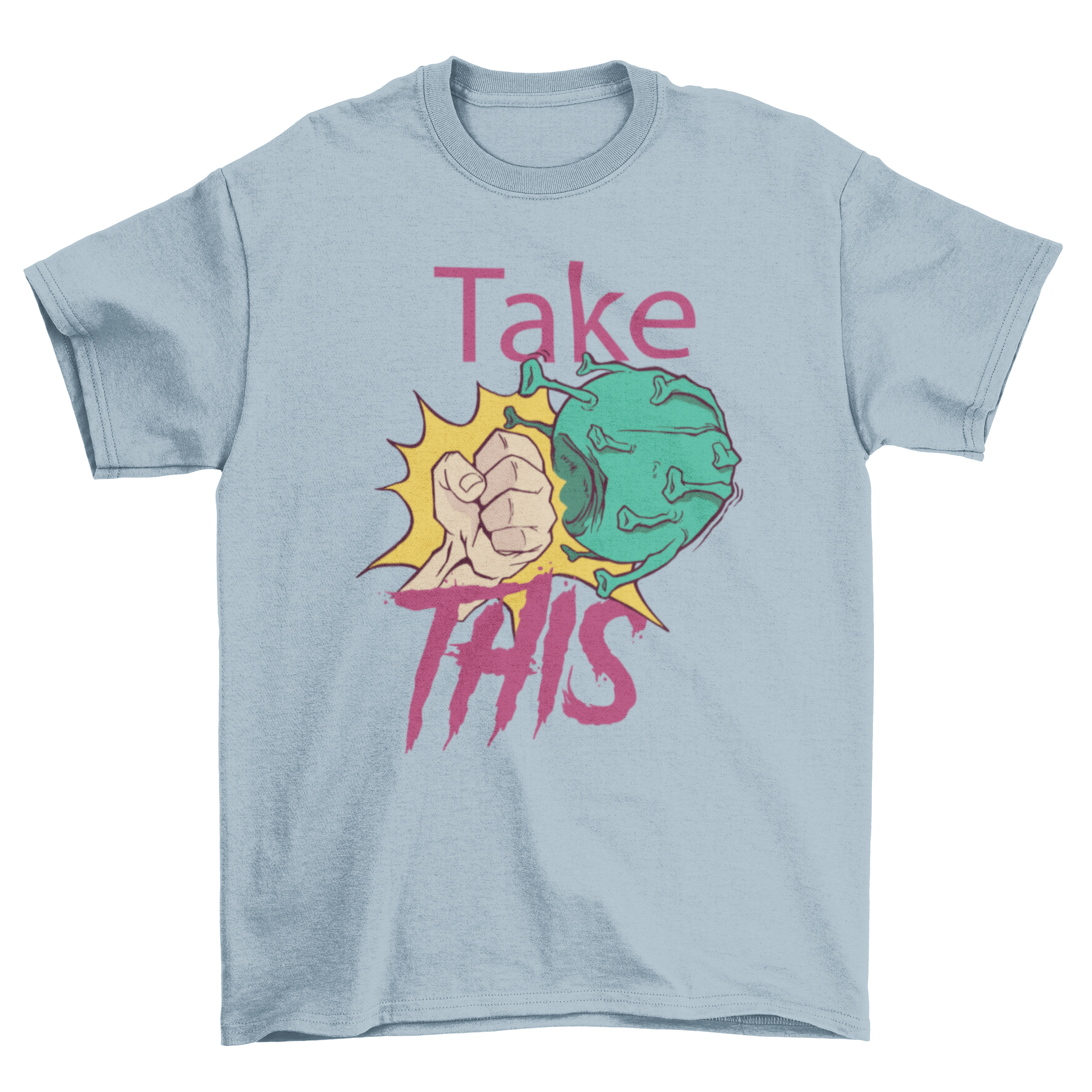 A humorous t-shirt featuring a hand punching a cartoon coronavirus with the caption 'Take this'.