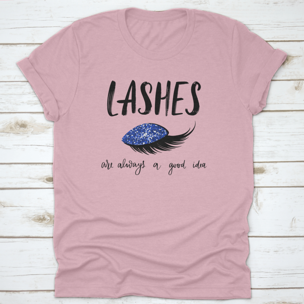 A stylish t-shirt featuring the quote 'Lashes Are Always A', made from 100% cotton with a classic fit, perfect for beauty enthusiasts.