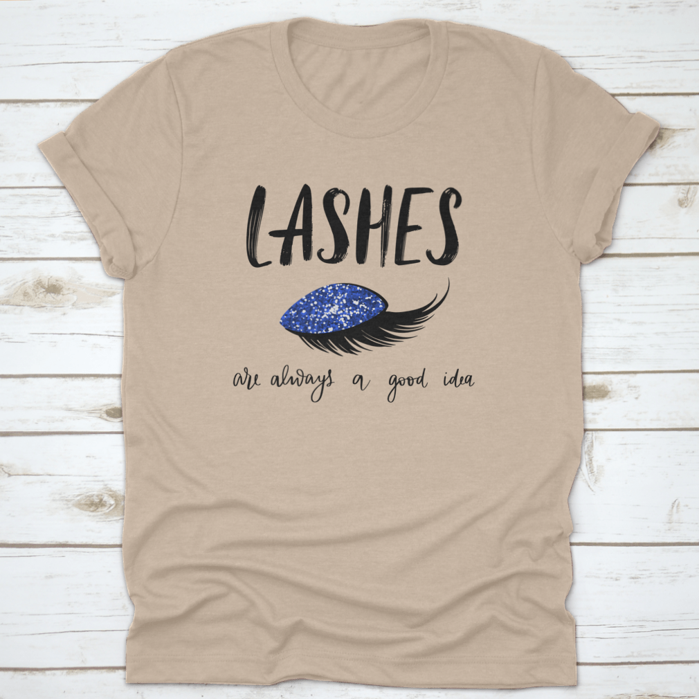 A stylish t-shirt featuring the quote 'Lashes Are Always A', made from 100% cotton with a classic fit, perfect for beauty enthusiasts.