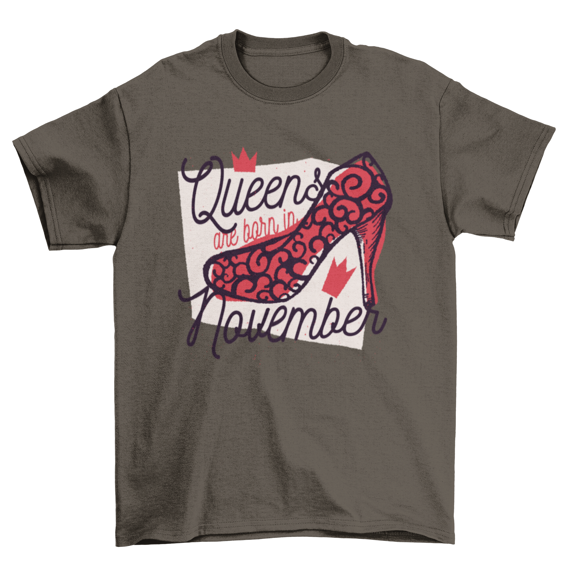 Queens Born T-Shirt design featuring a high heel shoe illustration and the text 'Queens are born in November'.