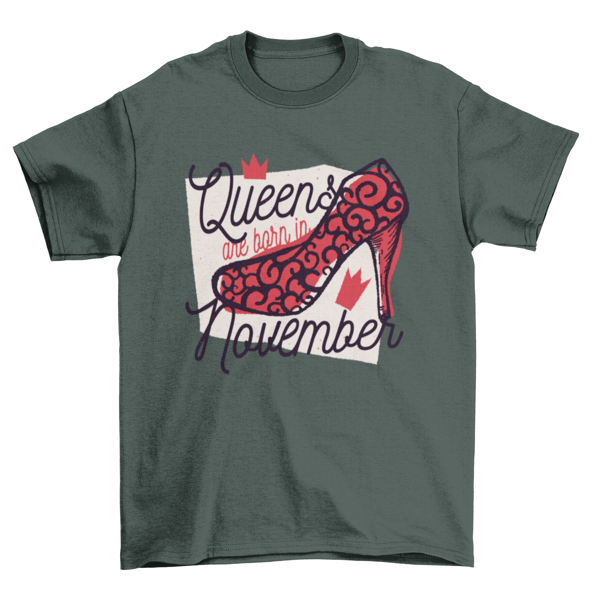 Queens Born T-Shirt design featuring a high heel shoe illustration and the text 'Queens are born in November'.