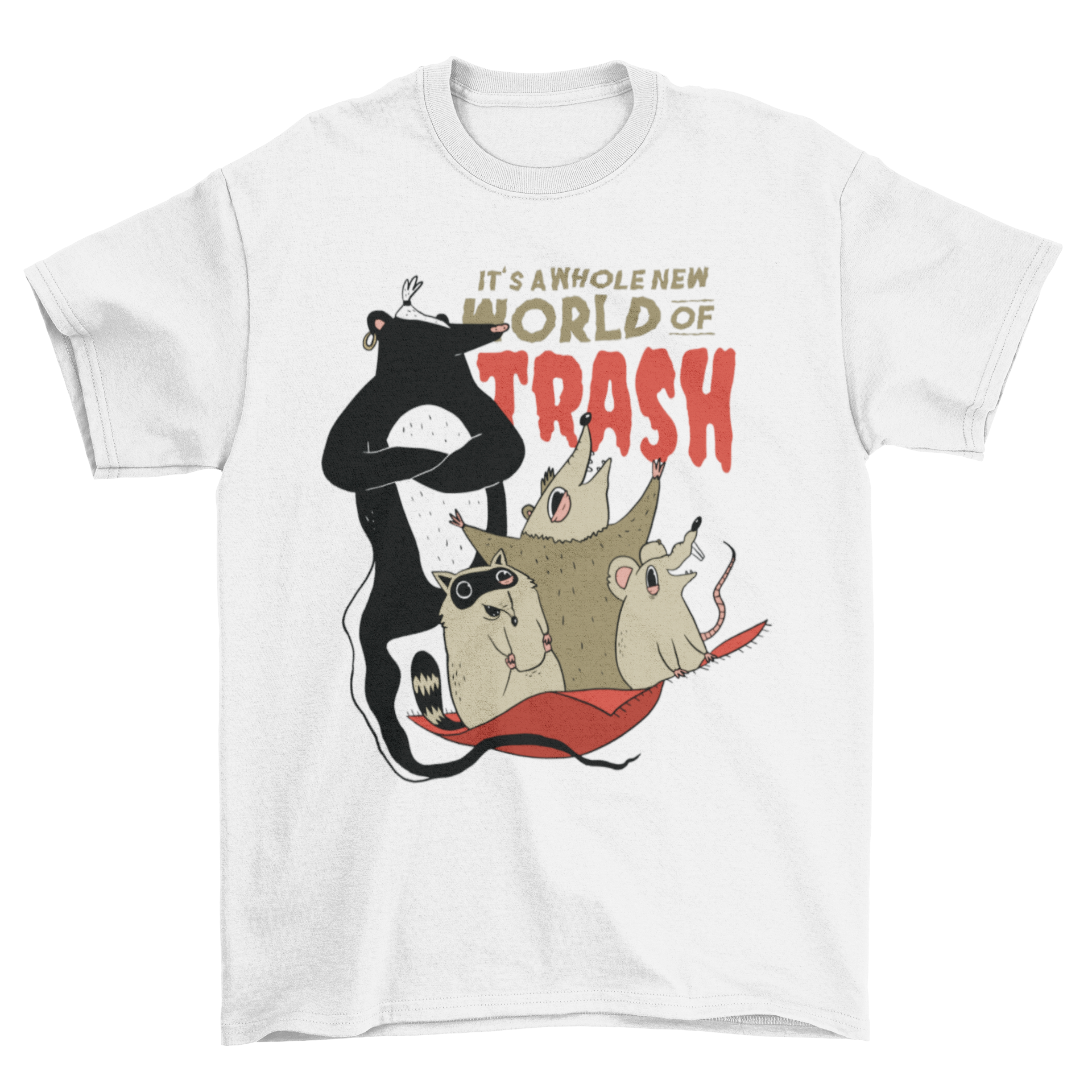A humorous T-shirt featuring raccoons eating trash with the quote 'IT'S A WHOLE NEW WORLD OF TRASH'.