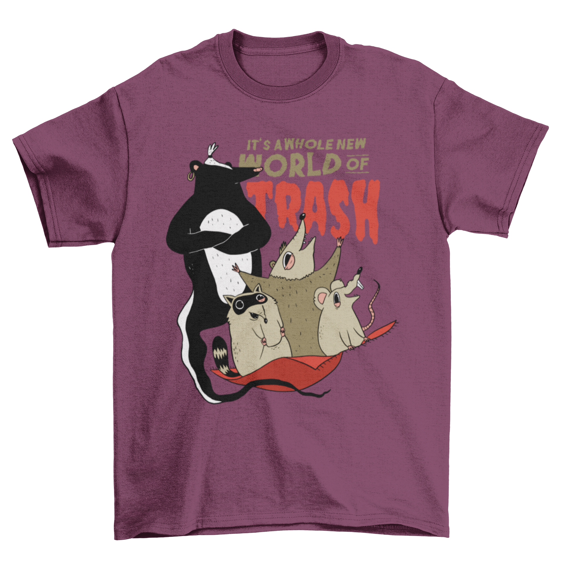 A humorous T-shirt featuring raccoons eating trash with the quote 'IT'S A WHOLE NEW WORLD OF TRASH'.
