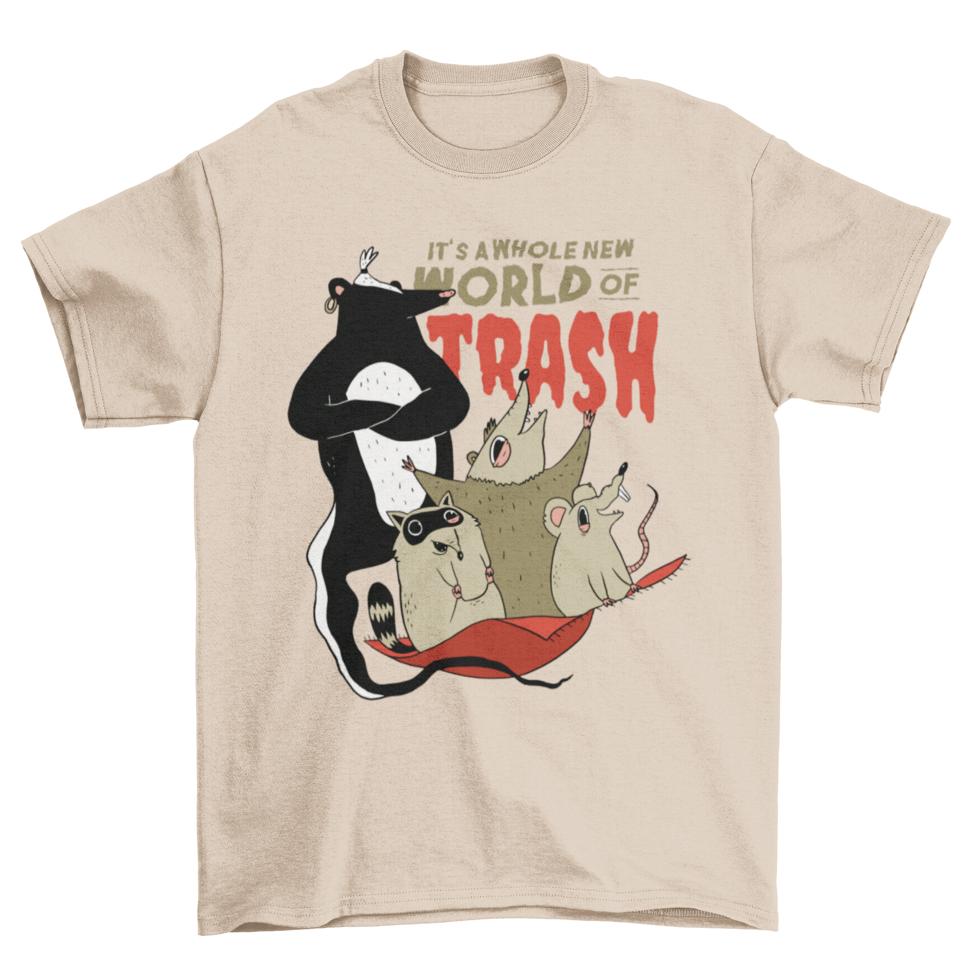 A humorous T-shirt featuring raccoons eating trash with the quote 'IT'S A WHOLE NEW WORLD OF TRASH'.