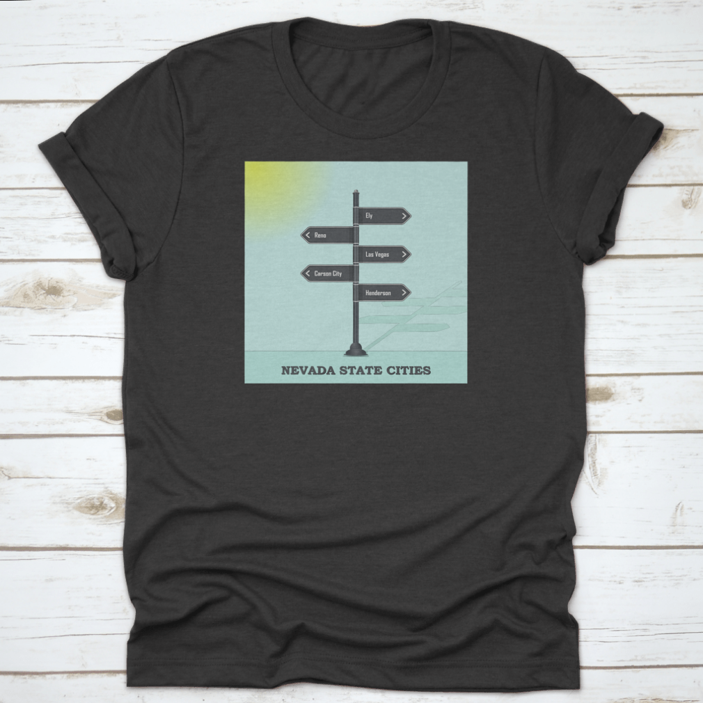 A stylish Road Signpost Template shirt featuring Nevada state design, made from high-quality cotton for comfort and durability.