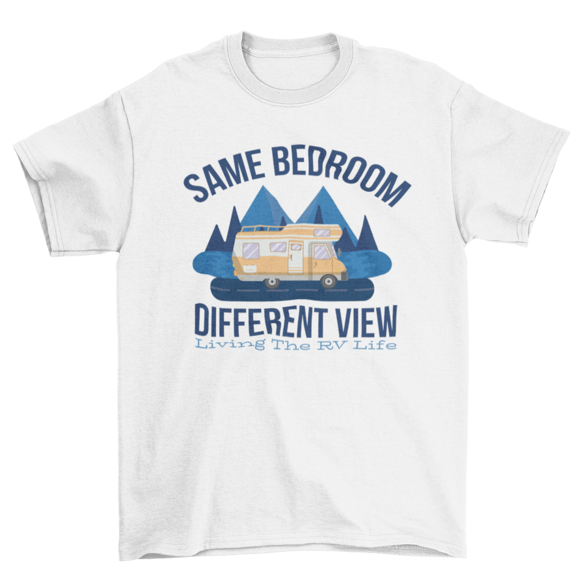 A stylish t-shirt featuring the quote 'Same bedroom different view. Living the RV life' with an illustration of a motorhome and mountains.