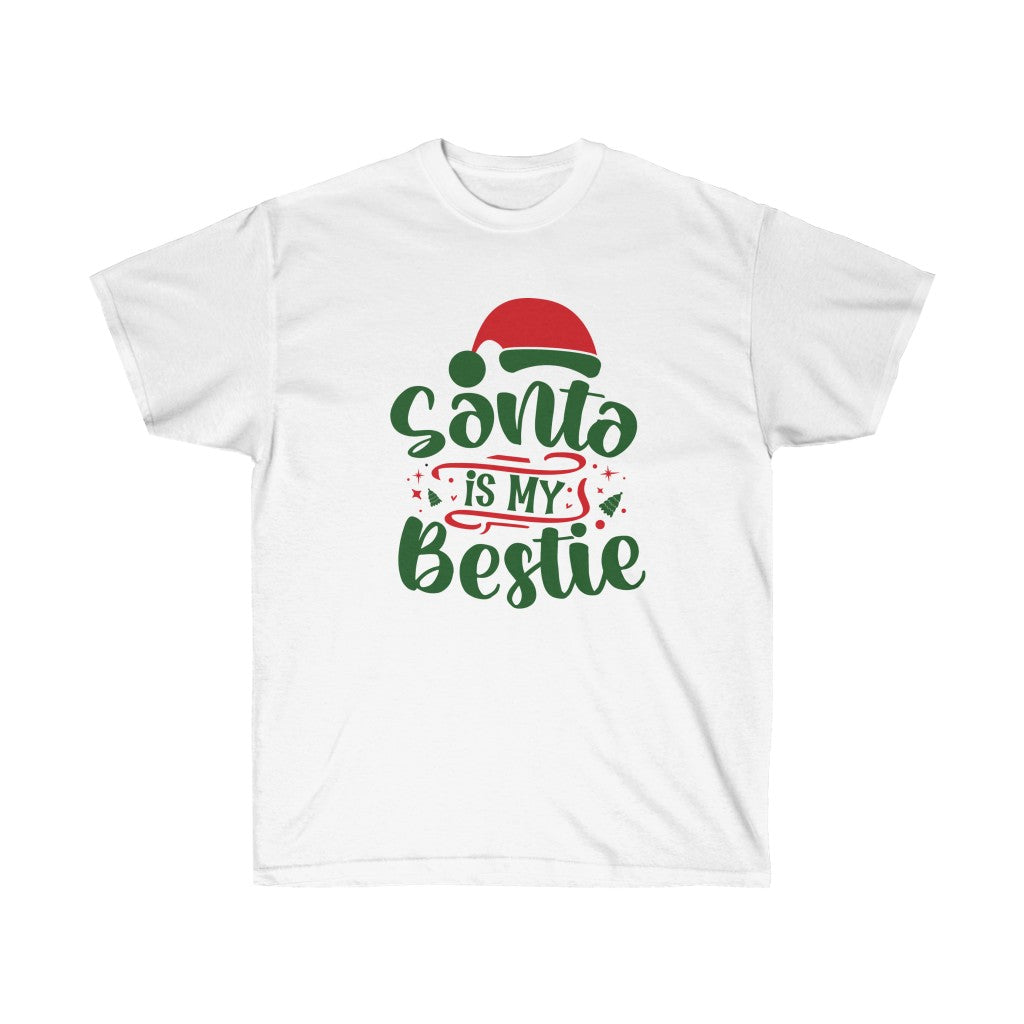 Santa is my Bestie Holiday T-Shirt featuring a festive design, made from 100% soft cotton, perfect for holiday celebrations.