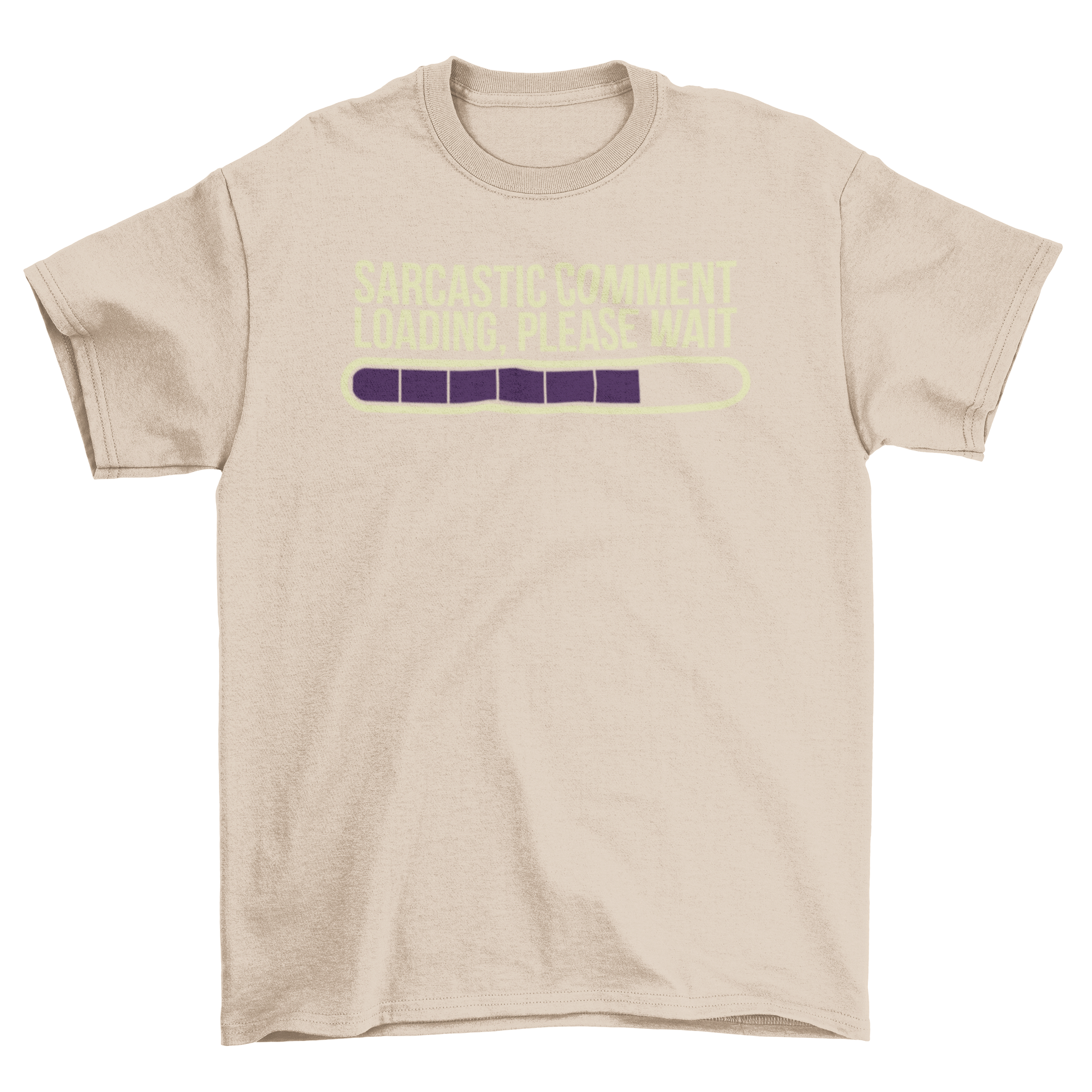 A humorous t-shirt featuring a loading bar and the quote 'Sarcastic comment loading please wait' in a stylish design.