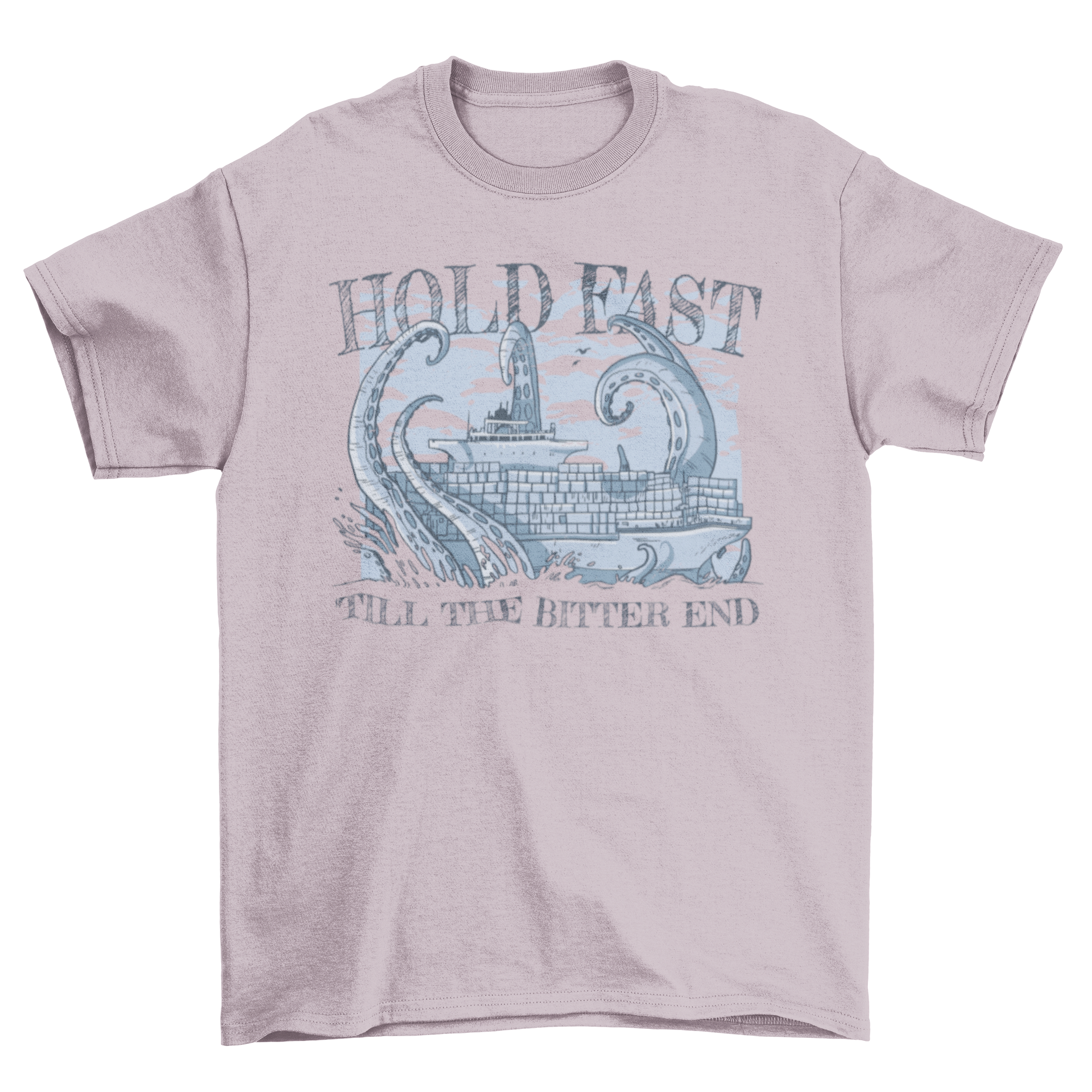 A striking t-shirt featuring a ship under attack by a sea monster with the quote 'Hold fast till the bitter end'.
