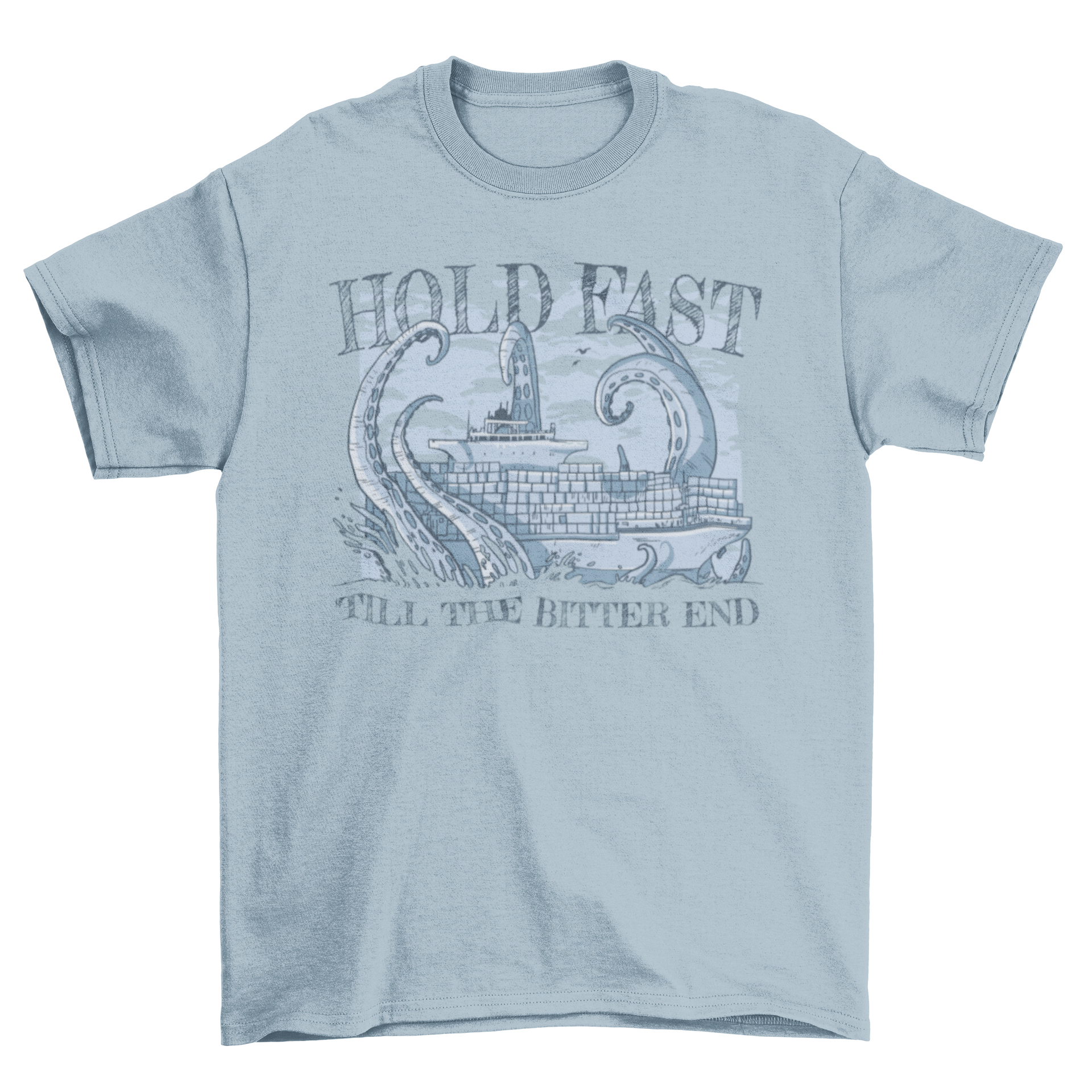 A striking t-shirt featuring a ship under attack by a sea monster with the quote 'Hold fast till the bitter end'.