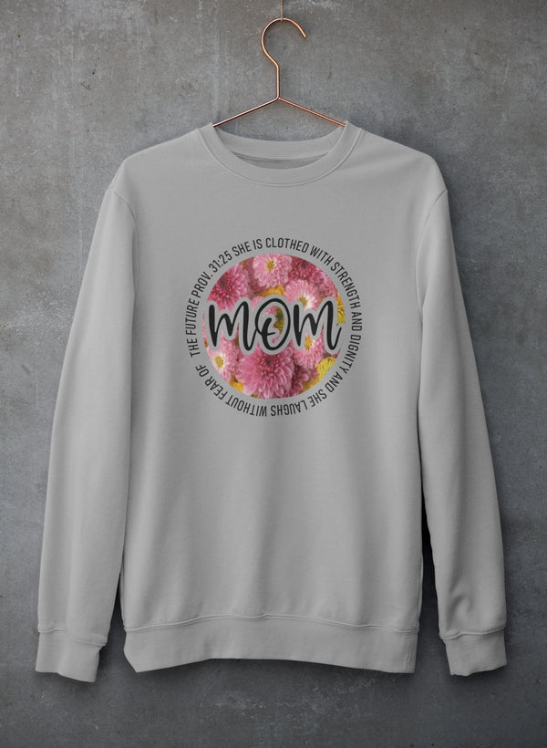 She Is Strong Proverbs Floral Mom Sweat Shirt featuring floral design, cozy fleece lining, and adjustable cuffs, perfect for moms.