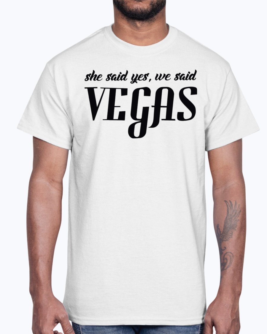 Cotton tee featuring the phrase 'She Said Yes, We Said Vegas' designed for bridal parties and weddings.