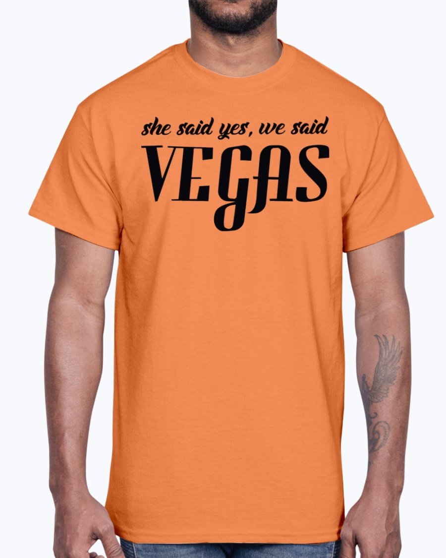 Cotton tee featuring the phrase 'She Said Yes, We Said Vegas' designed for bridal parties and weddings.