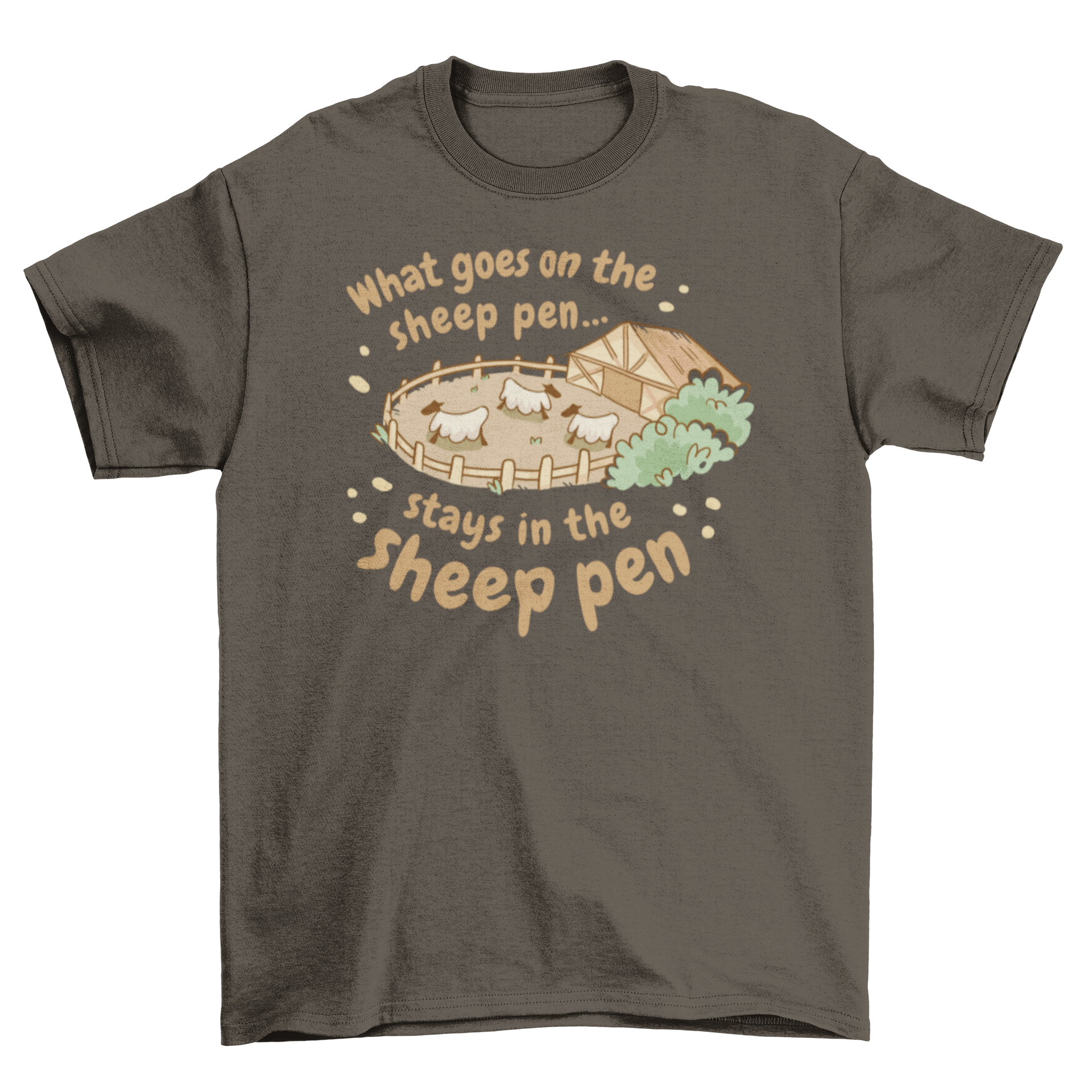 A humorous t-shirt featuring a sheep pen illustration and a funny farm quote, perfect for animal lovers.