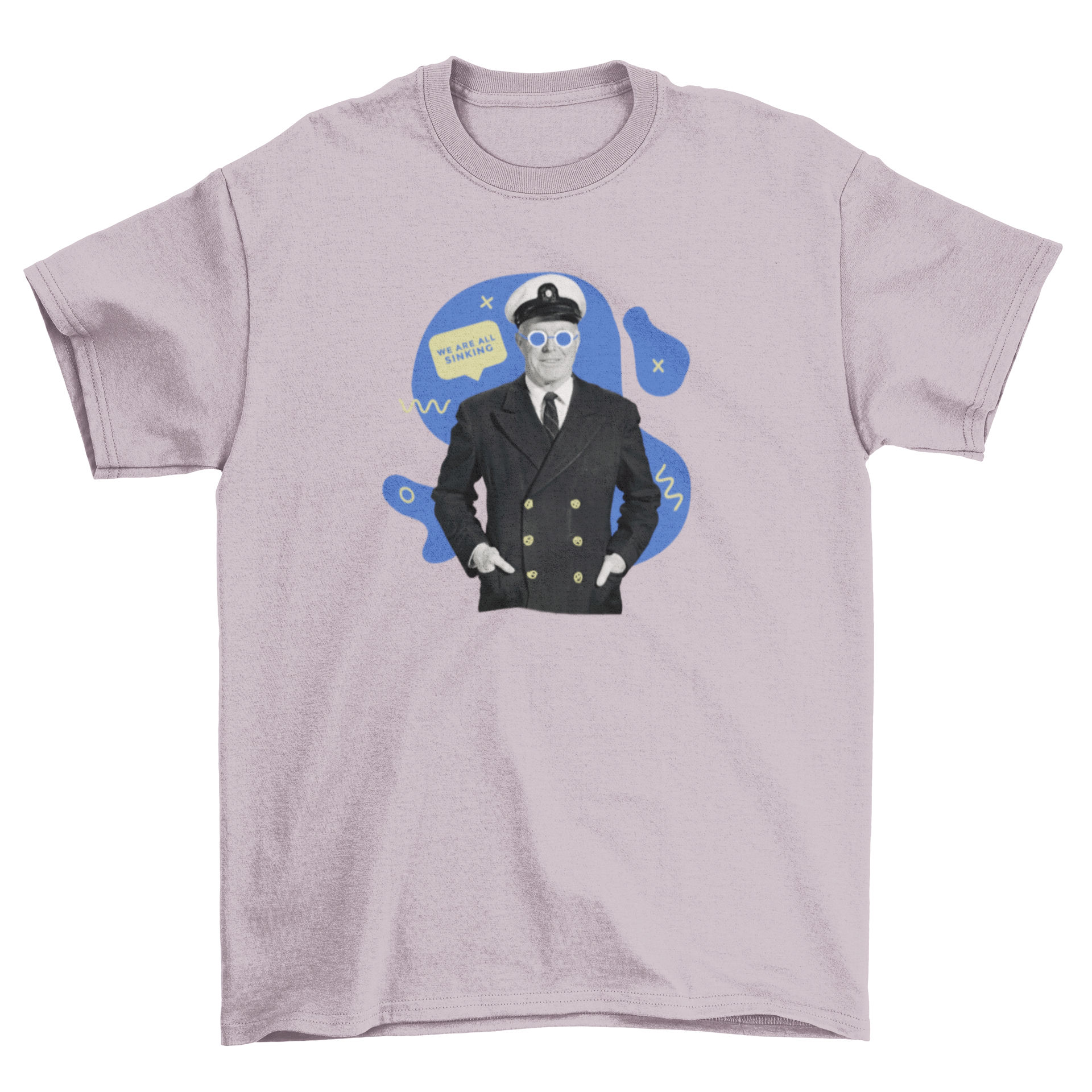 A stylish t-shirt featuring a ship captain in nautical uniform with the quote 'We are all sinking'.