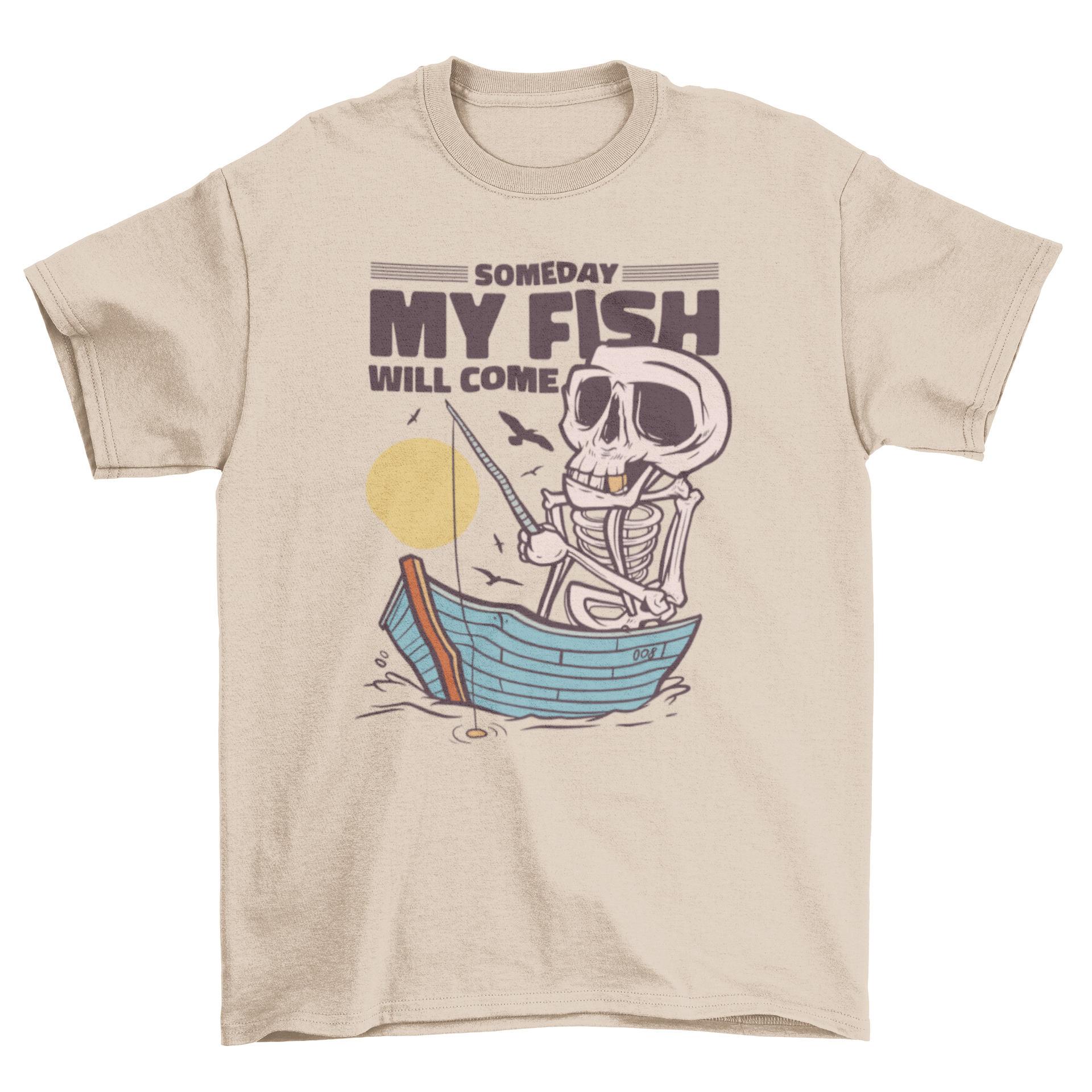 Skeleton fishing in a lake t-shirt featuring a humorous quote.