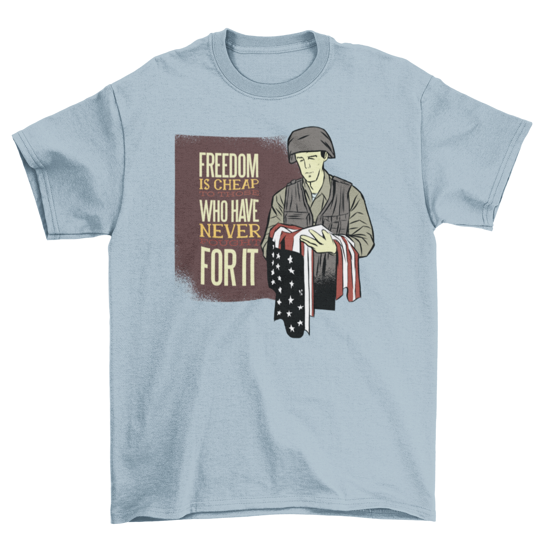 Soldier Quote T-Shirt featuring a soldier holding a USA flag with an inspirational quote about freedom.