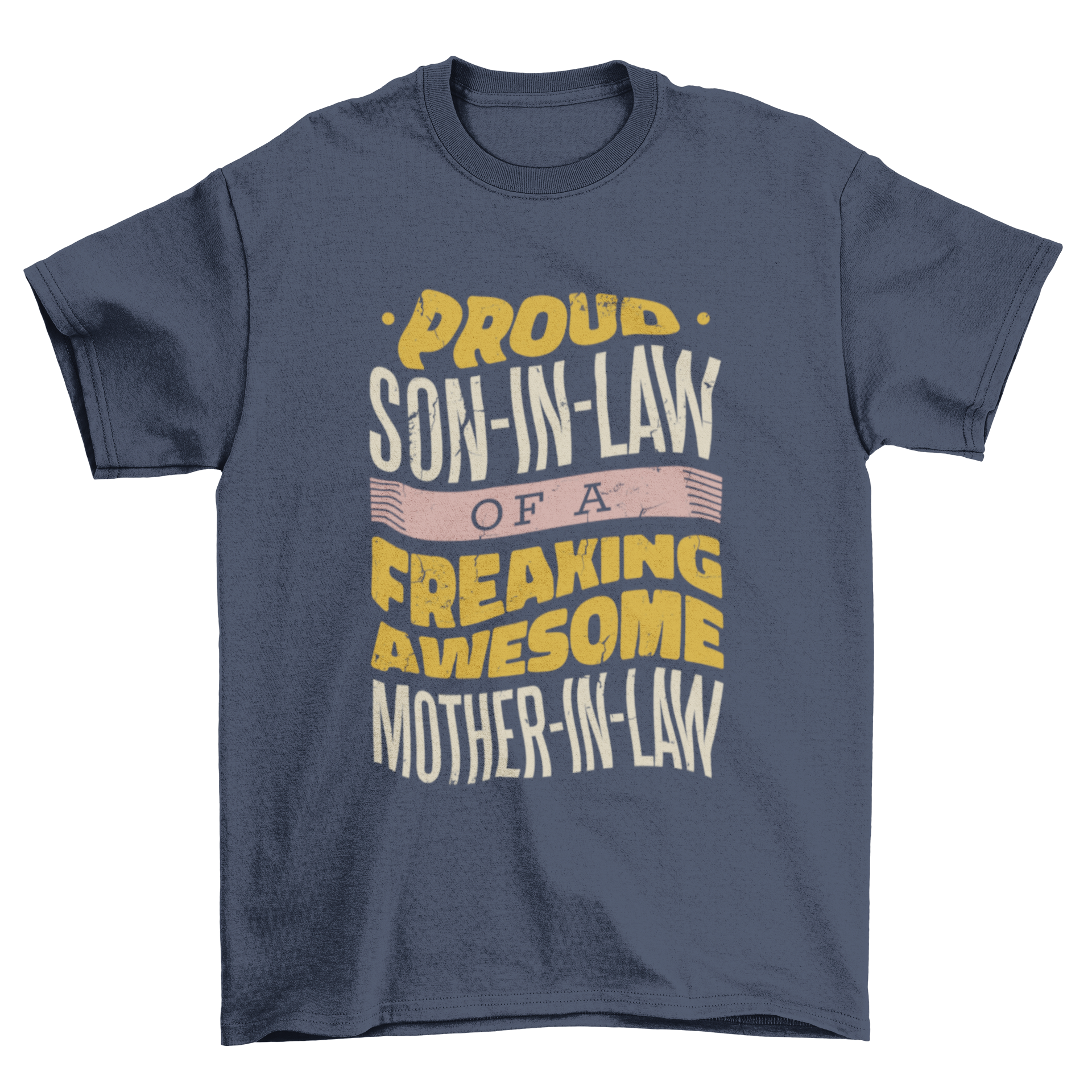 Son-in-law t-shirt featuring a humorous quote about an awesome mother-in-law, designed for comfort and style.