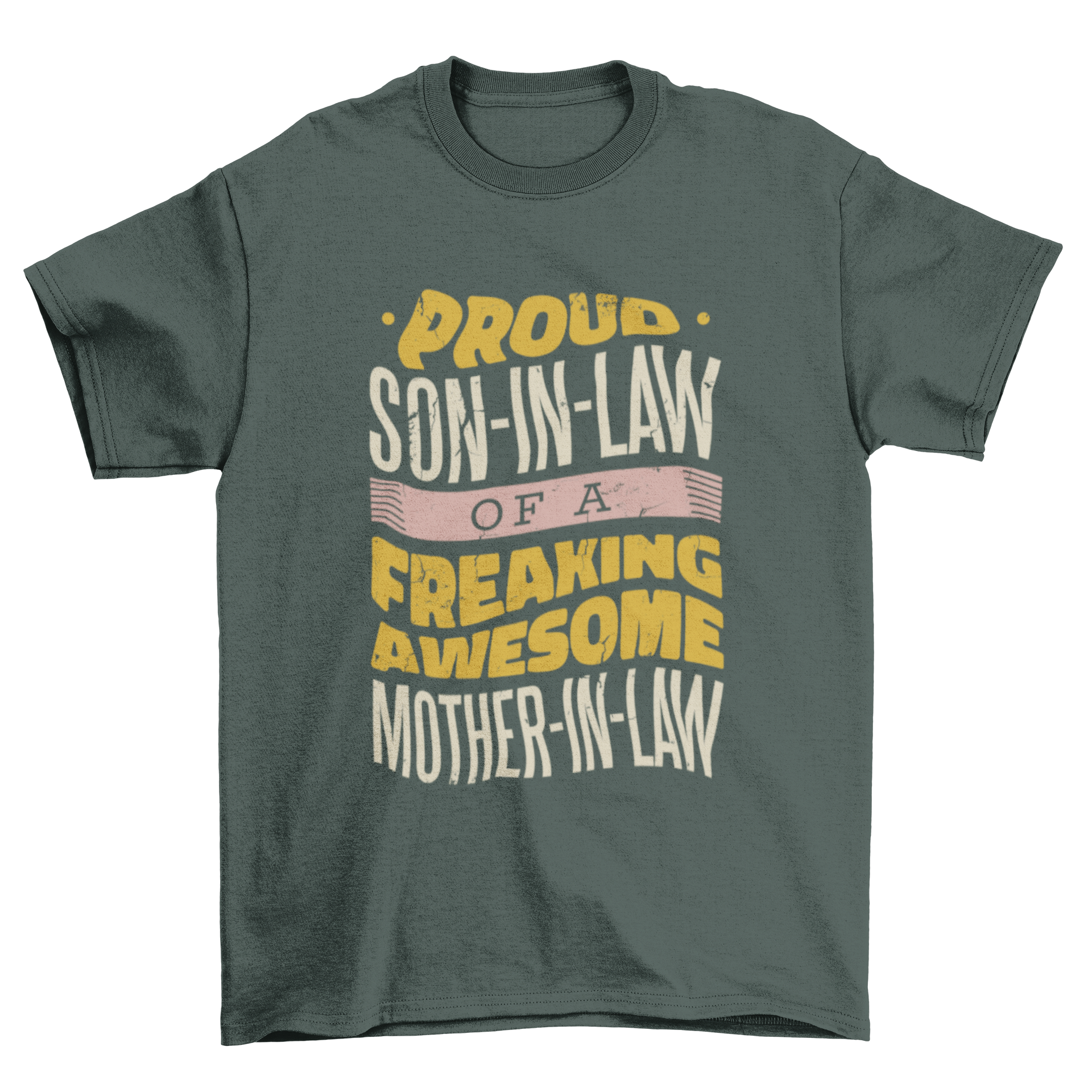 Son-in-law t-shirt featuring a humorous quote about an awesome mother-in-law, designed for comfort and style.
