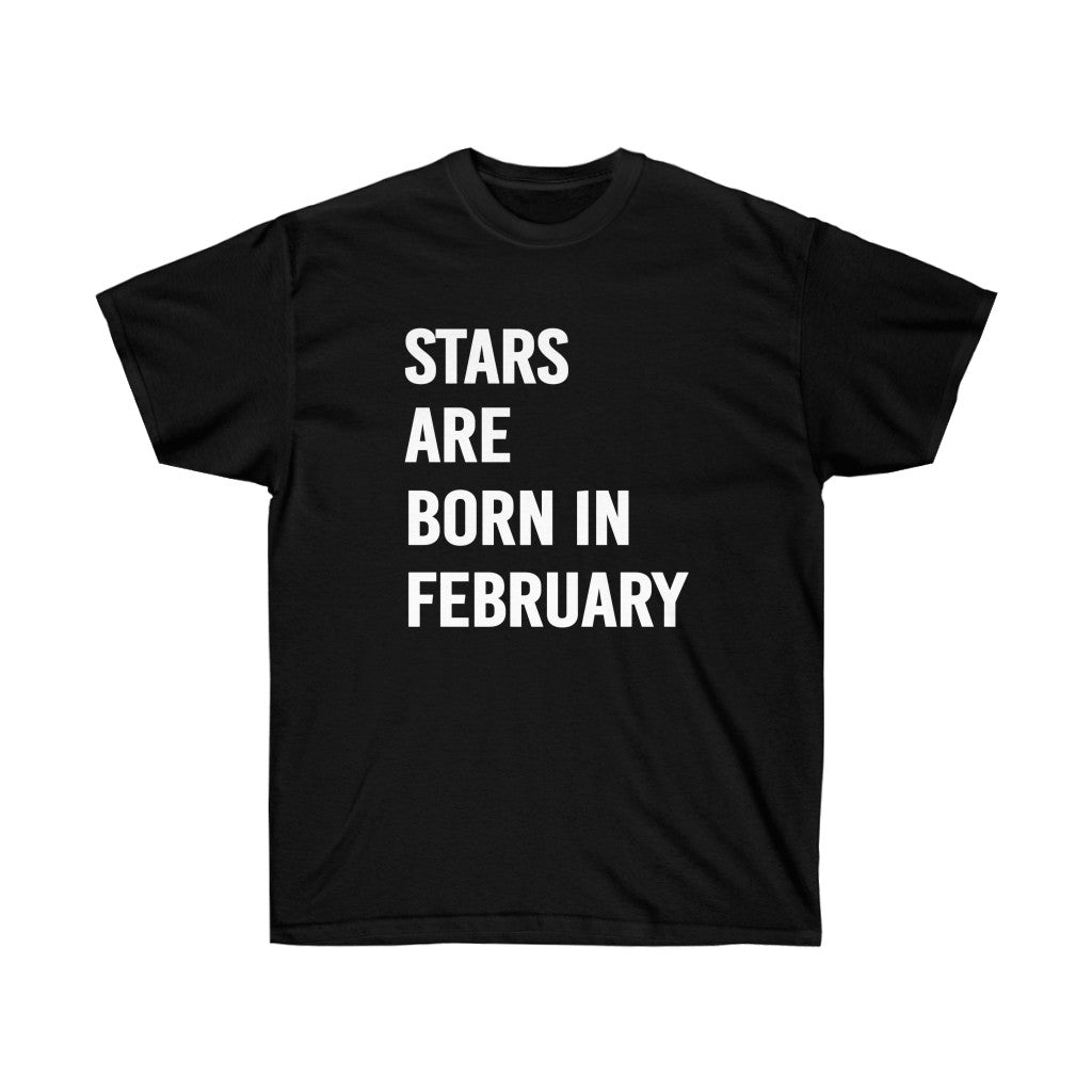 Stars Are Born in February Birthday T-Shirt featuring a vibrant vinyl print on soft cotton fabric, perfect for birthday celebrations.