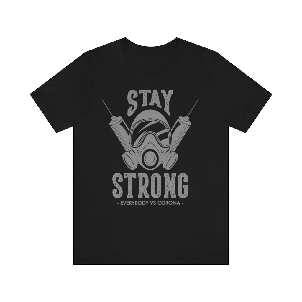 Stay Strong Everyone vs Virus T-Shirt in various colors, showcasing its soft cotton fabric and retail fit design.