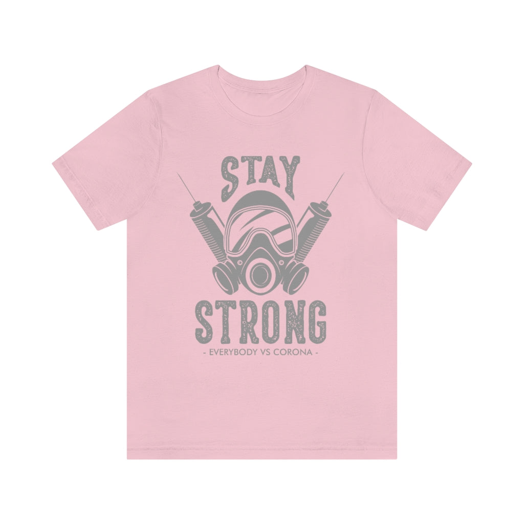 Stay Strong Everyone vs Virus T-Shirt in various colors, showcasing its soft cotton fabric and retail fit design.