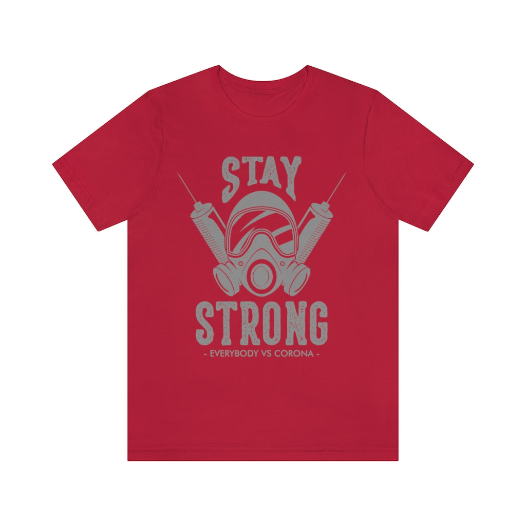 Stay Strong Everyone vs Virus T-Shirt in various colors, showcasing its soft cotton fabric and retail fit design.