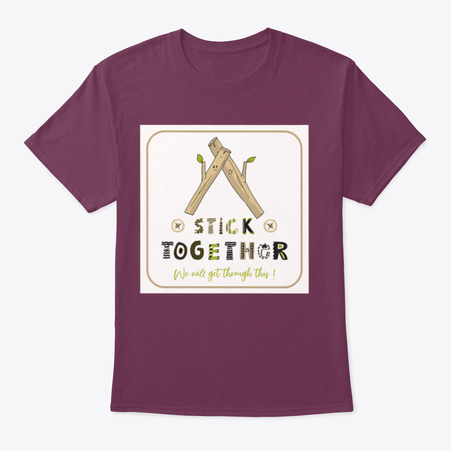 A comfortable Stick Together We Will Get Through This Design T-Shirt made from 100% cotton, featuring a classic fit and available in various colors.
