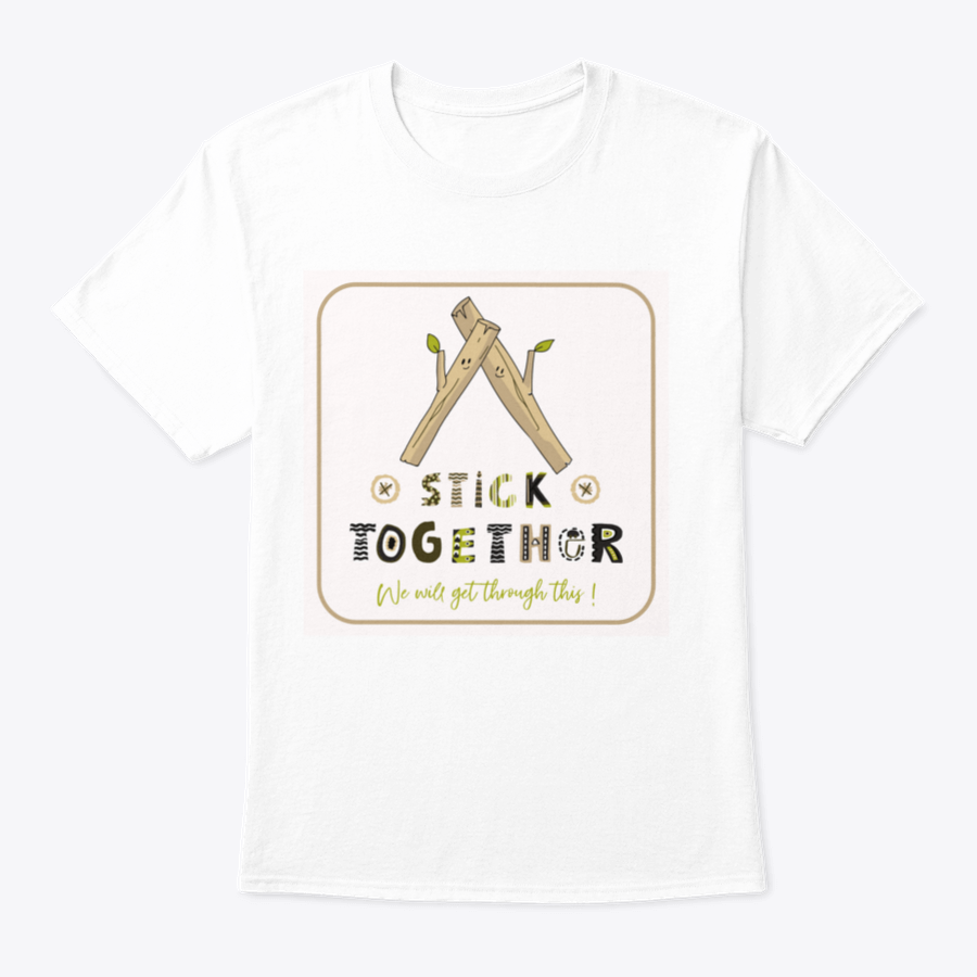 A comfortable Stick Together We Will Get Through This Design T-Shirt made from 100% cotton, featuring a classic fit and available in various colors.