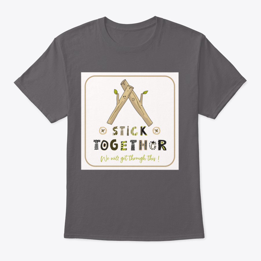 A comfortable Stick Together We Will Get Through This Design T-Shirt made from 100% cotton, featuring a classic fit and available in various colors.