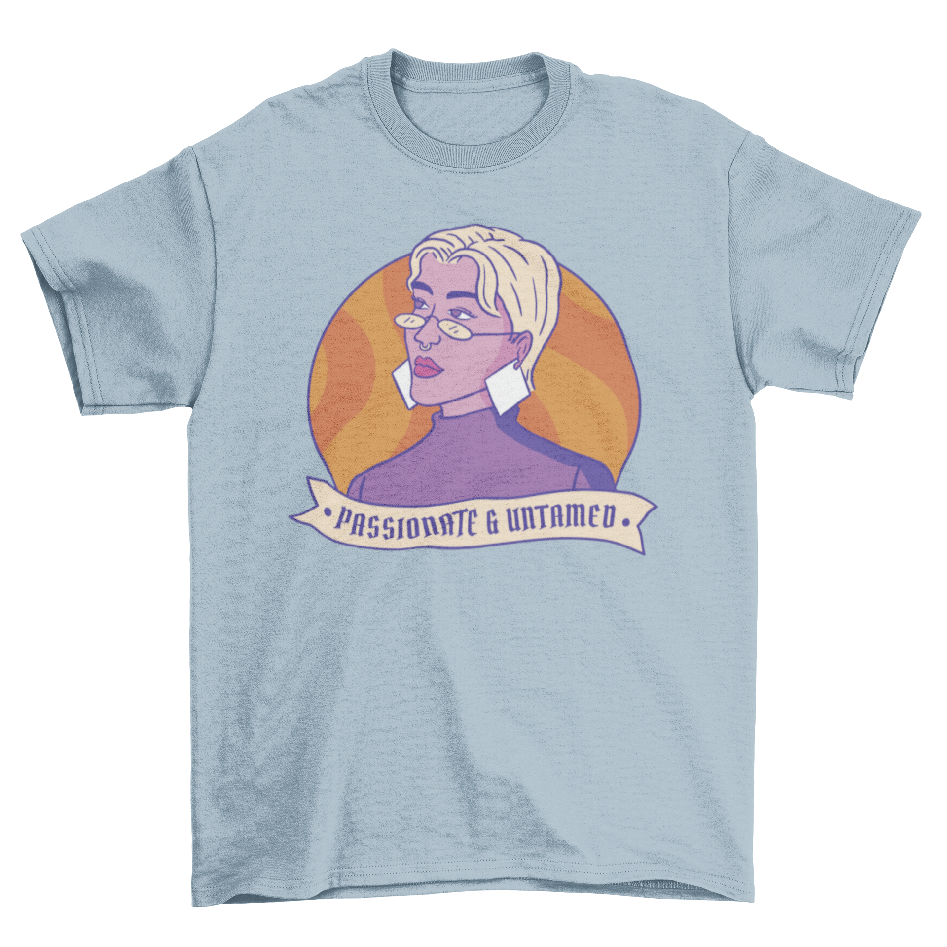 Strong woman with glasses t-shirt featuring a confident woman and the quote 'Passionate and untamed'.
